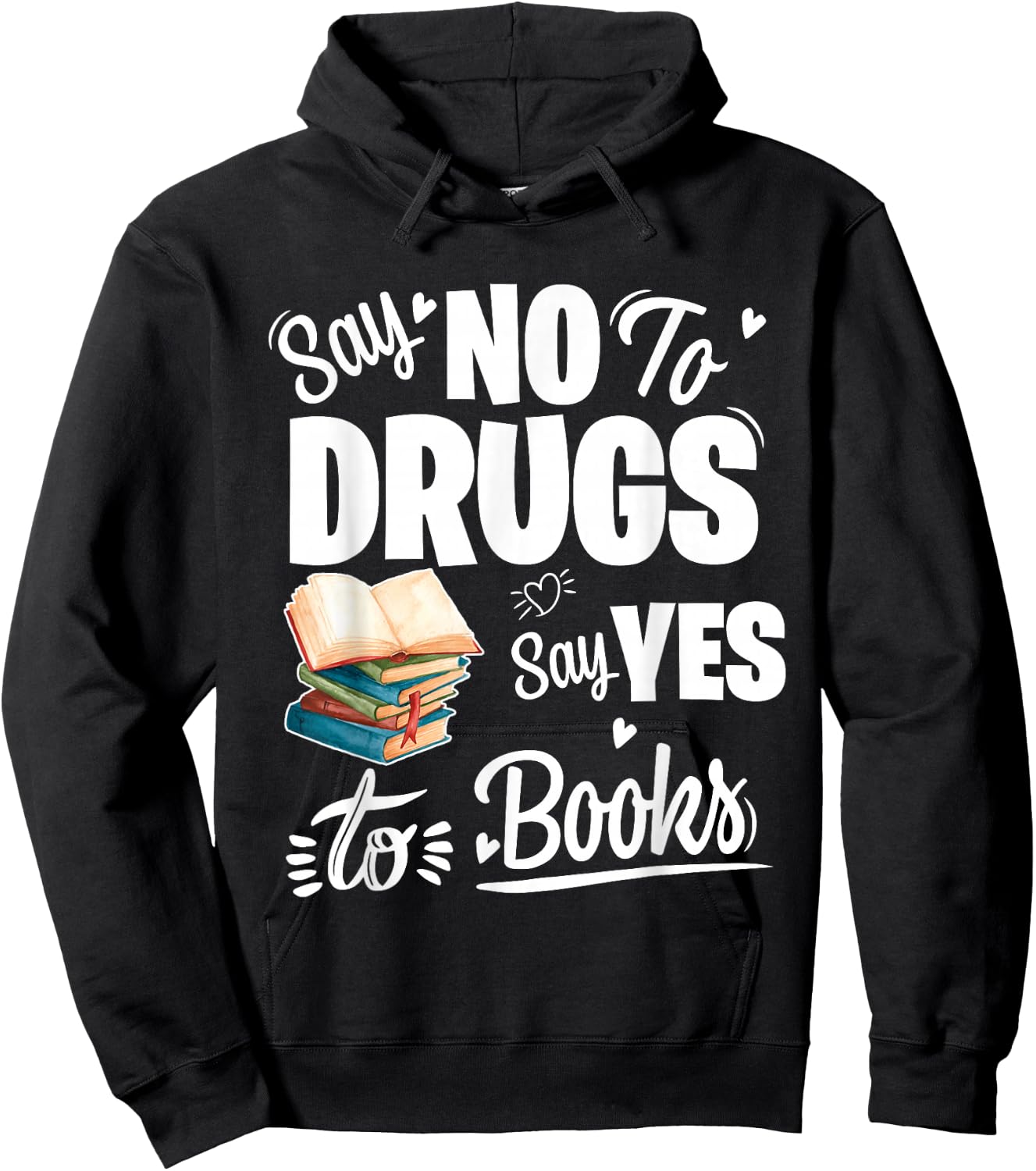 Say No To Drugs Say Yes To Books Red Ribbon Week Hoodie - Hoodie | Black