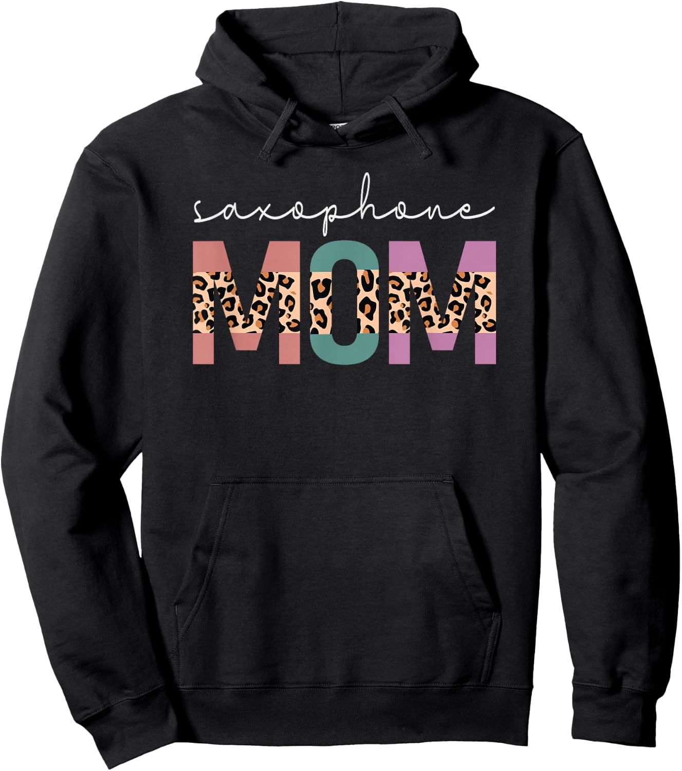 Saxophone Mom Saxophonist Marching Band Mom Gift Leopard Hoodie - Hoodie | Black
