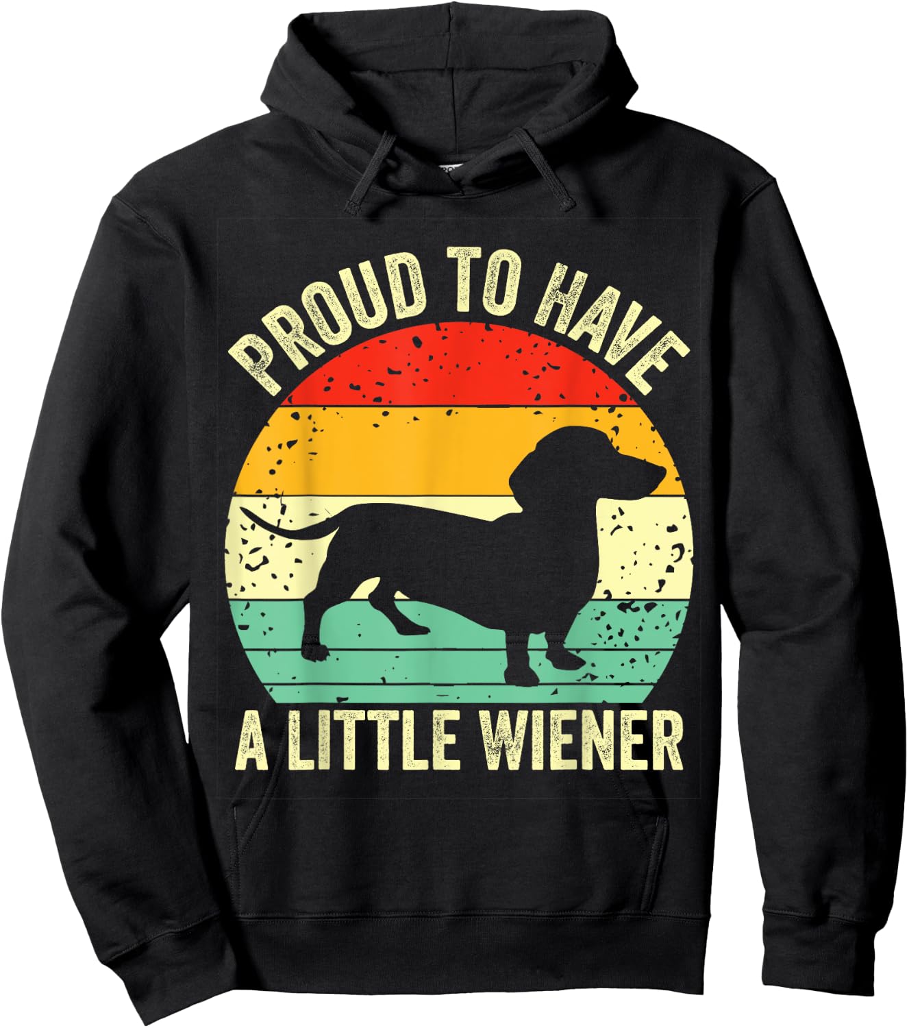 Dachshund Proud To Have A Little Wiener Dog Lover Vintage Women Girls Kids Hoodie - Hoodie | Black