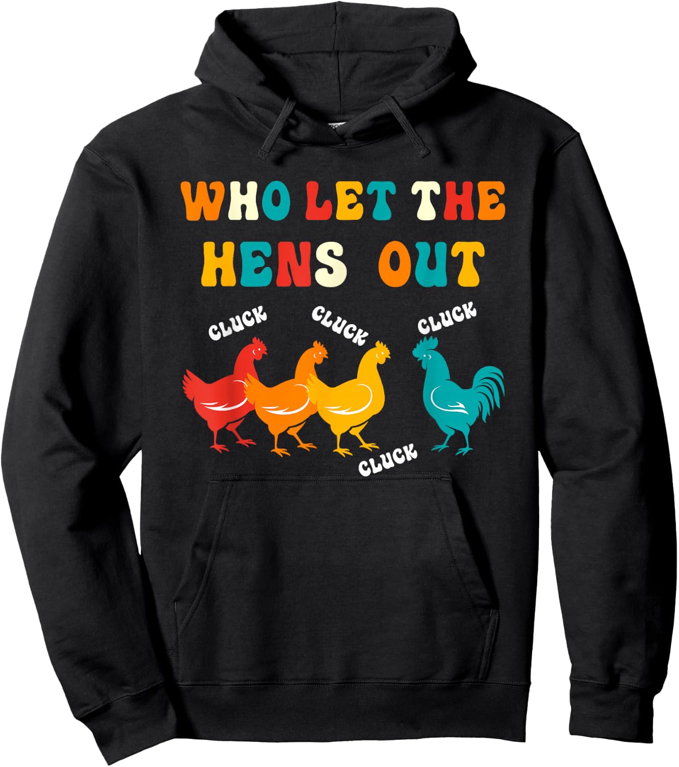 Who Let the Hens Out Farm Chicken Gifts Country Chicken Hoodie - Hoodie | Black