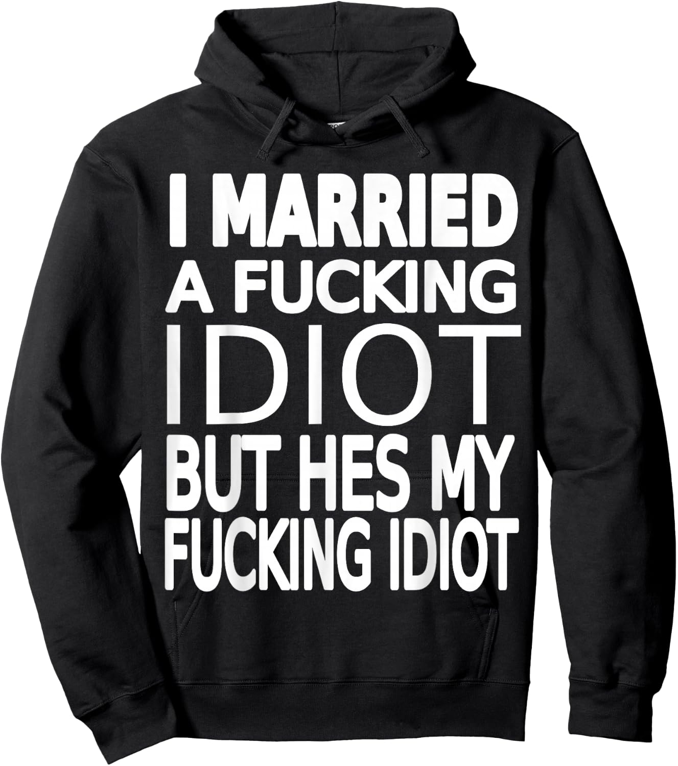 Married To A Fucking Idiot funny Wife Shirt About Husband Hoodie - Hoodie | Black