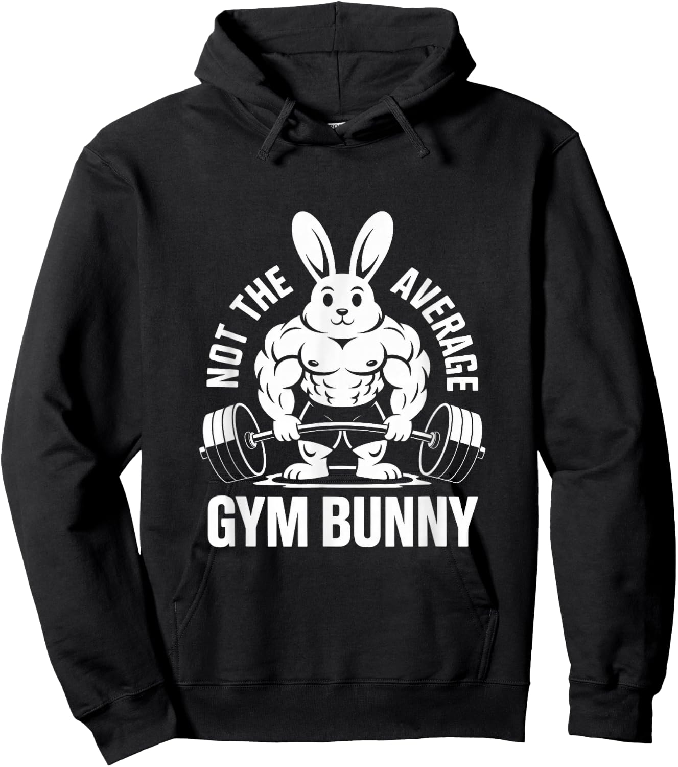 Not The Average Gym Bunny Weightlifting Rabbit Deadlifting Hoodie - Hoodie | Black