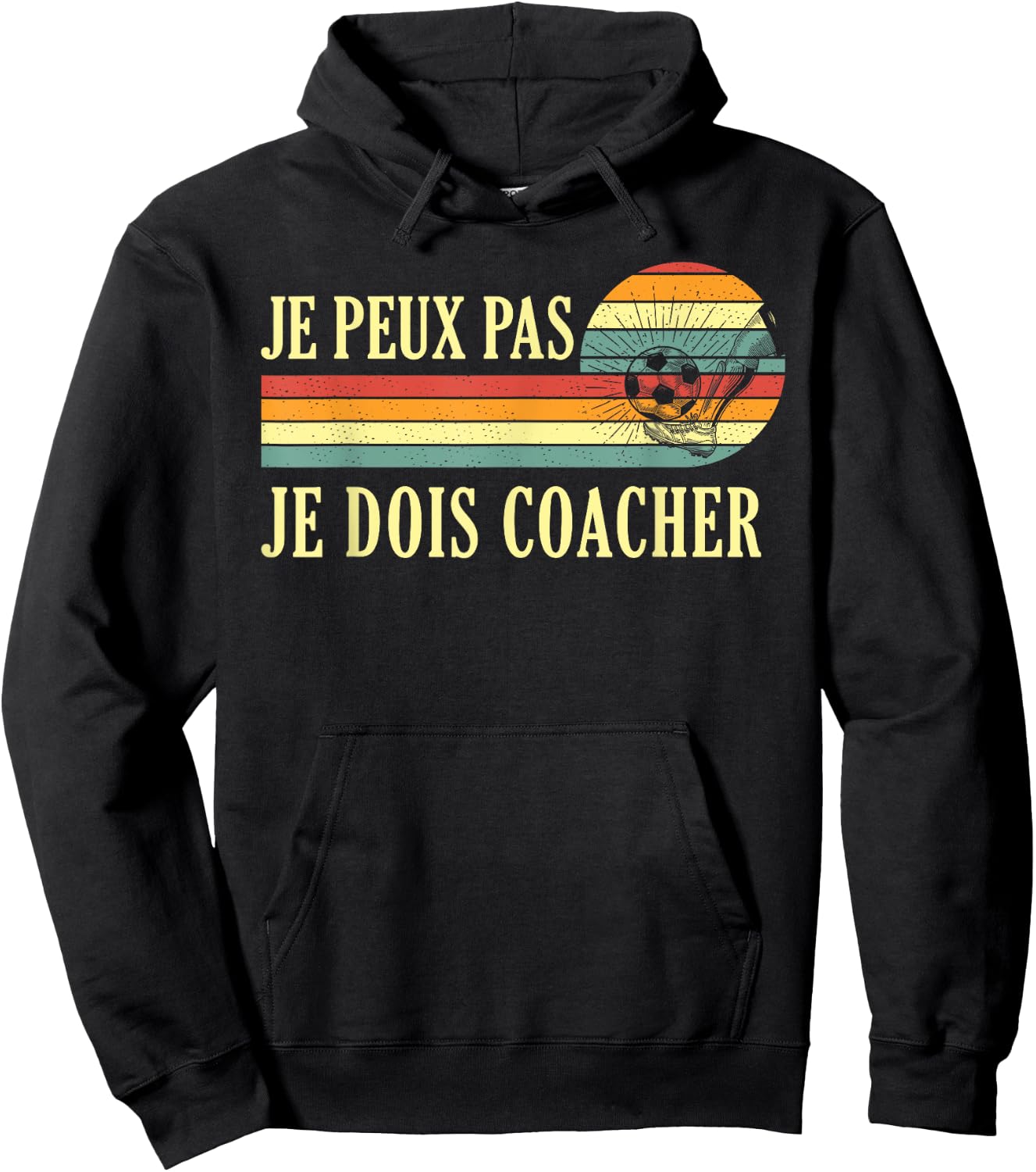 Je Peux Pas Je Dois Coach Football Coach Hoodie - Hoodie | Black
