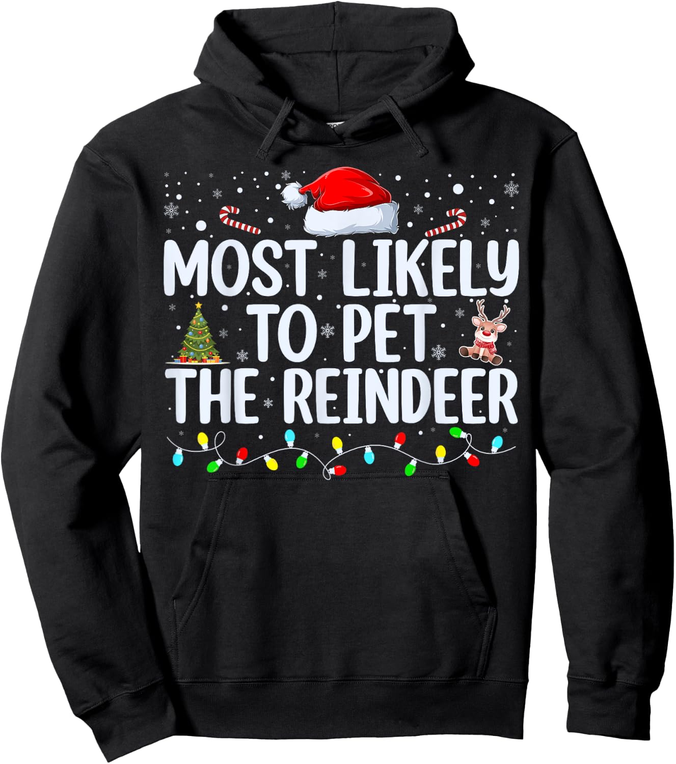 Most Likely To Pet The Reindeer Funny Family Christmas Hoodie - Hoodie | Black
