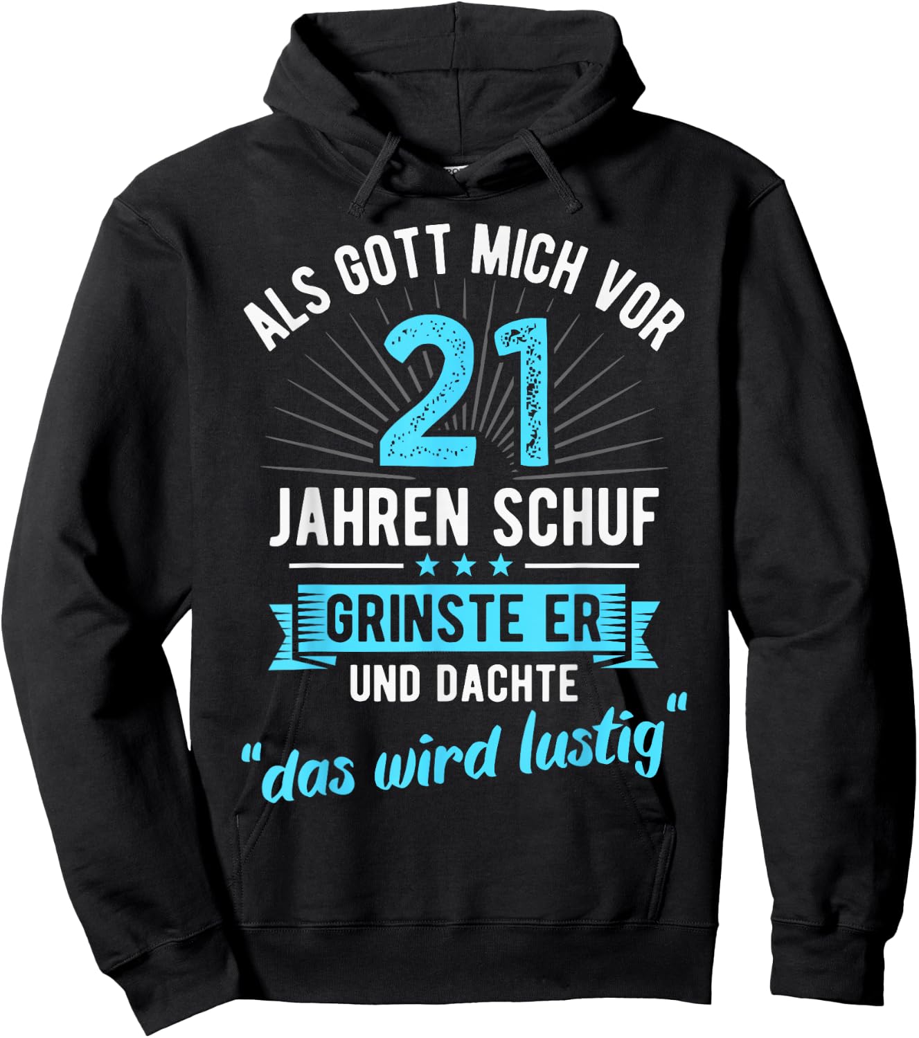 21st Birthday as God Me Ago 21 Years Ago , black Hoodie - Hoodie | Black