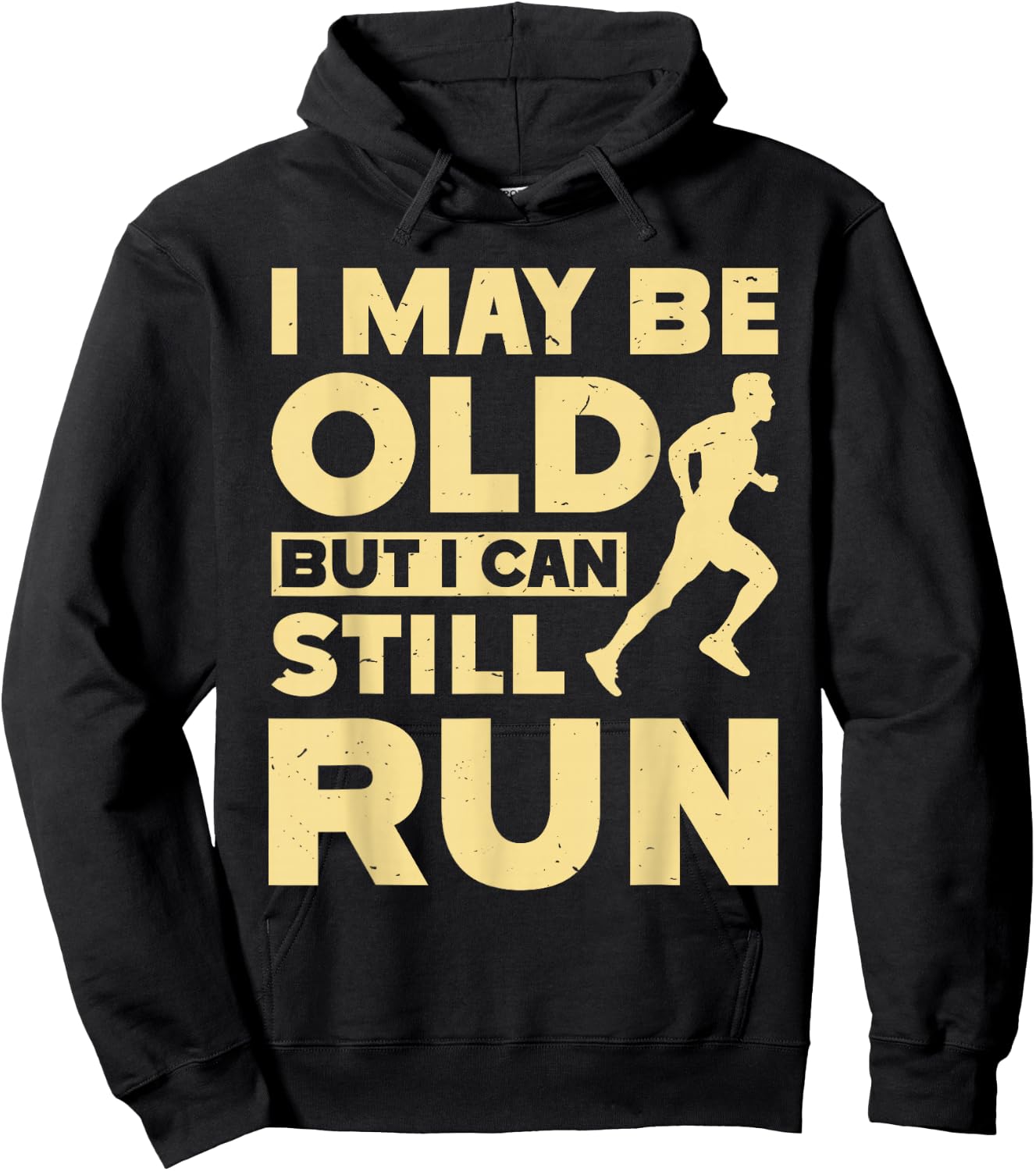 Grandpa I MAY BE OLD BUT I CAN STILL RUN Funny Runner Hoodie - Hoodie | Black