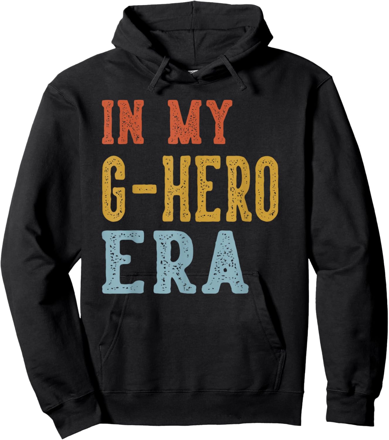 in My G-Hero Era Retro Funny Fathers Day Vintage Hoodie - Hoodie | Black
