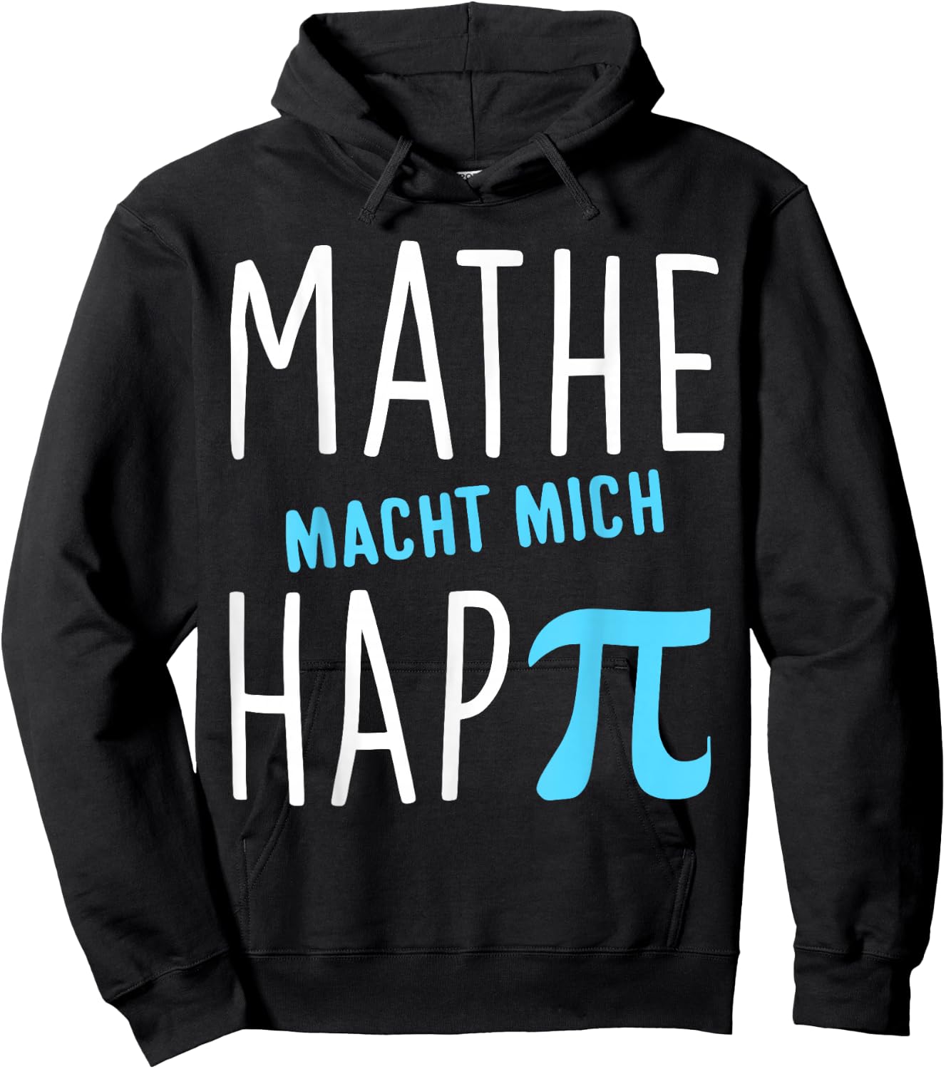 Mathe macht mich hap Pi Lehrer Geschenk Mathelehrer Lehrerin Hoodie - Hoodie | Black
