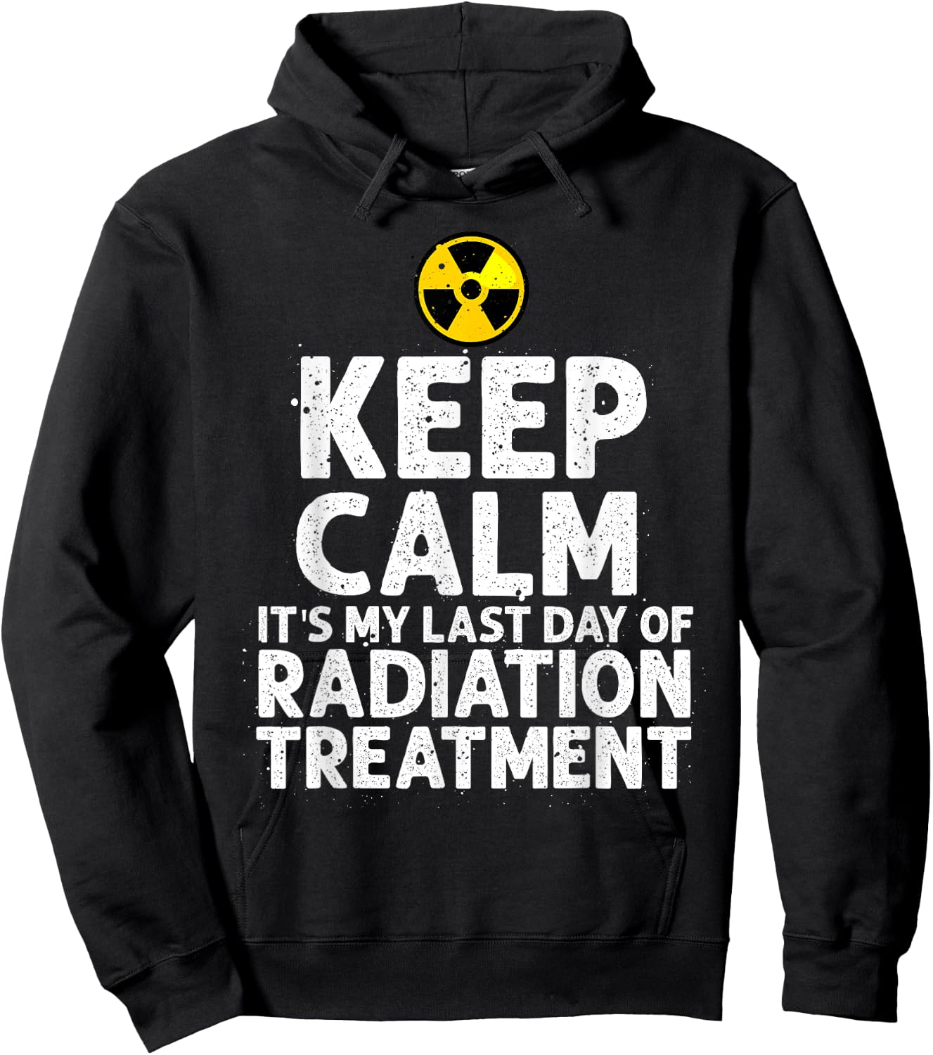 Funny Radiation Therapy Gift Last Day Of Radiation Treatment Hoodie - Hoodie | Black