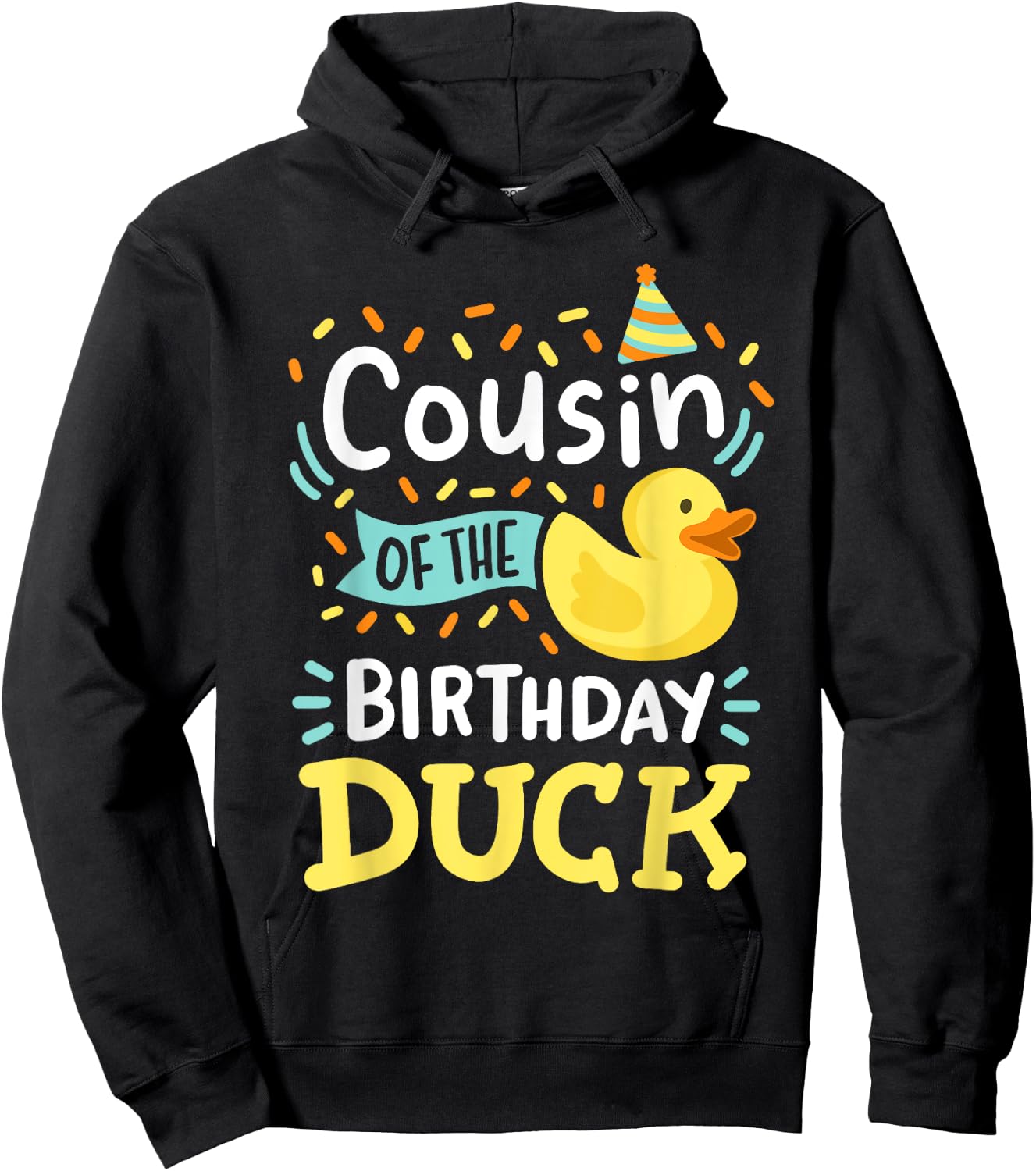 Cousin Of The Birthday Duck Boy Rubber Duck Bday Family Hoodie - Hoodie | Black
