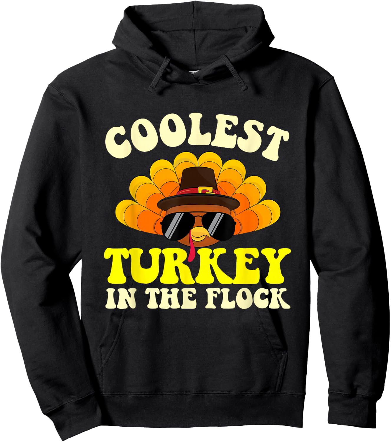 Coolest Turkey In The Flock - Thanksgiving Day Fall Holiday Hoodie - Hoodie | Black