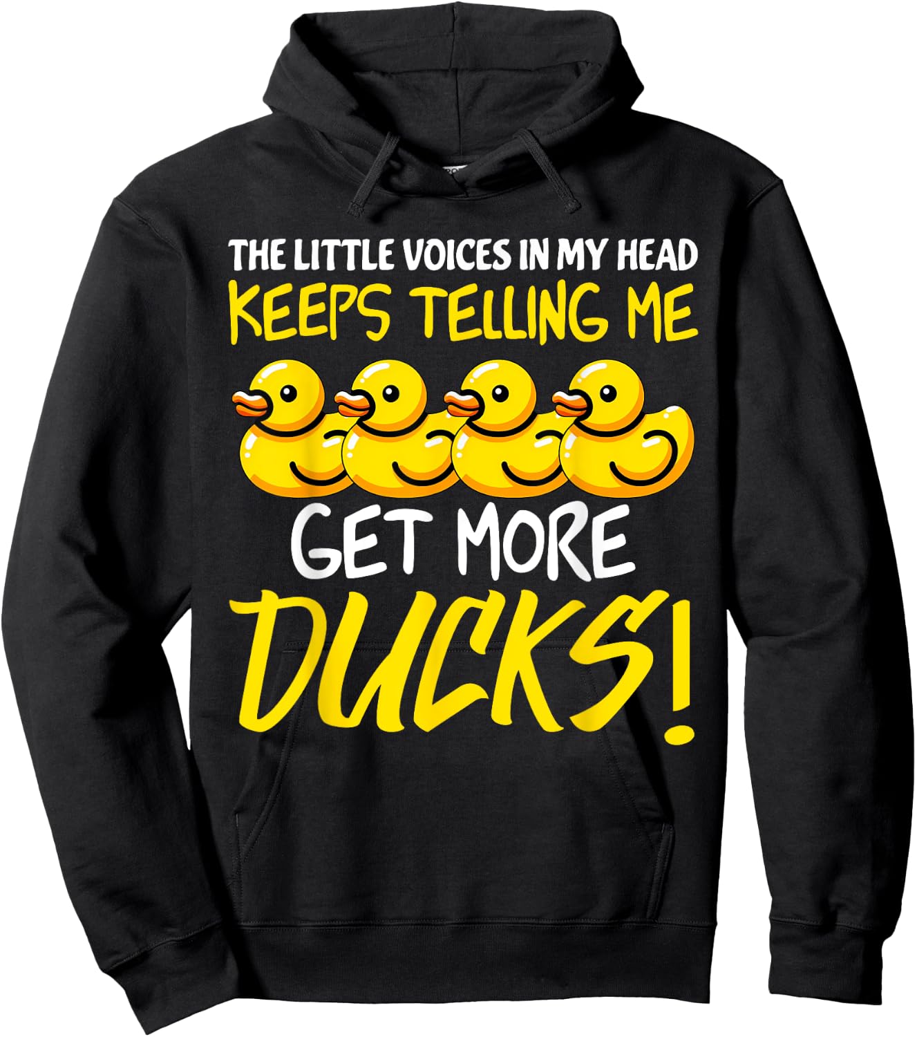 Voices in My Head Keeps Telling Get more Ducks Funny Ducks Hoodie - Hoodie | Black