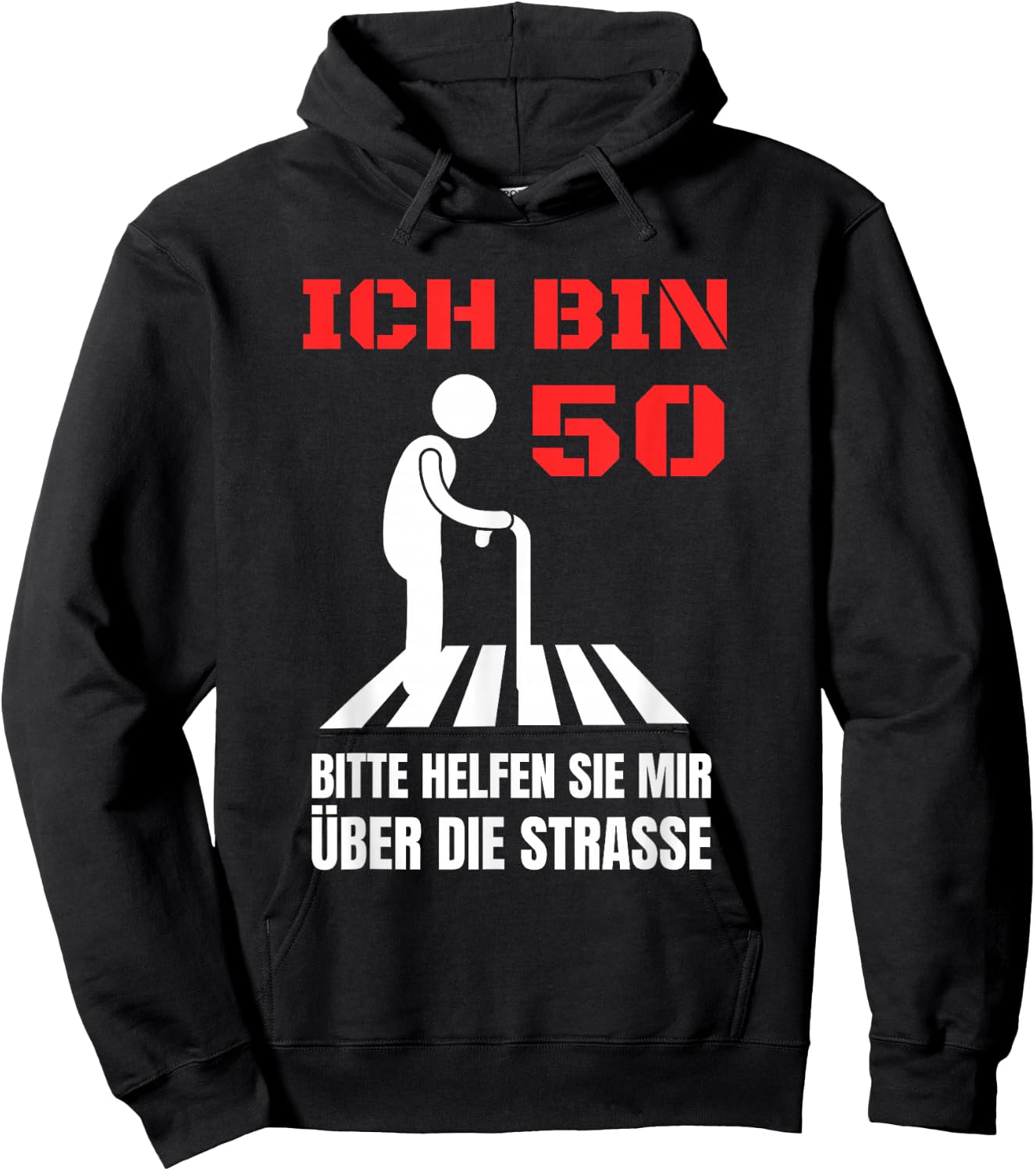 Ich bin 50 bitte helfen Sie mir über die Strasse Party Hoodie - Hoodie | Black