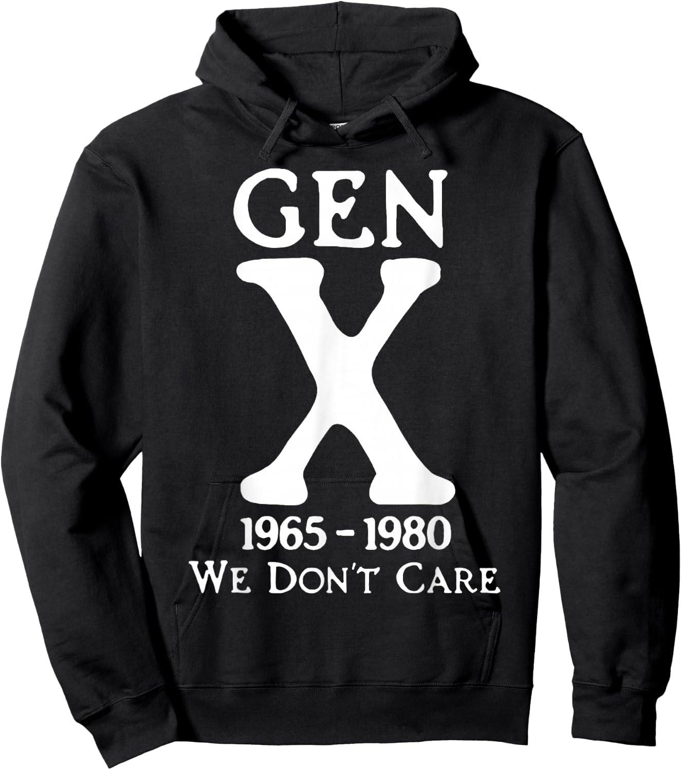 Gen X 1965-1980 We Don't Care Hoodie - Hoodie | Black