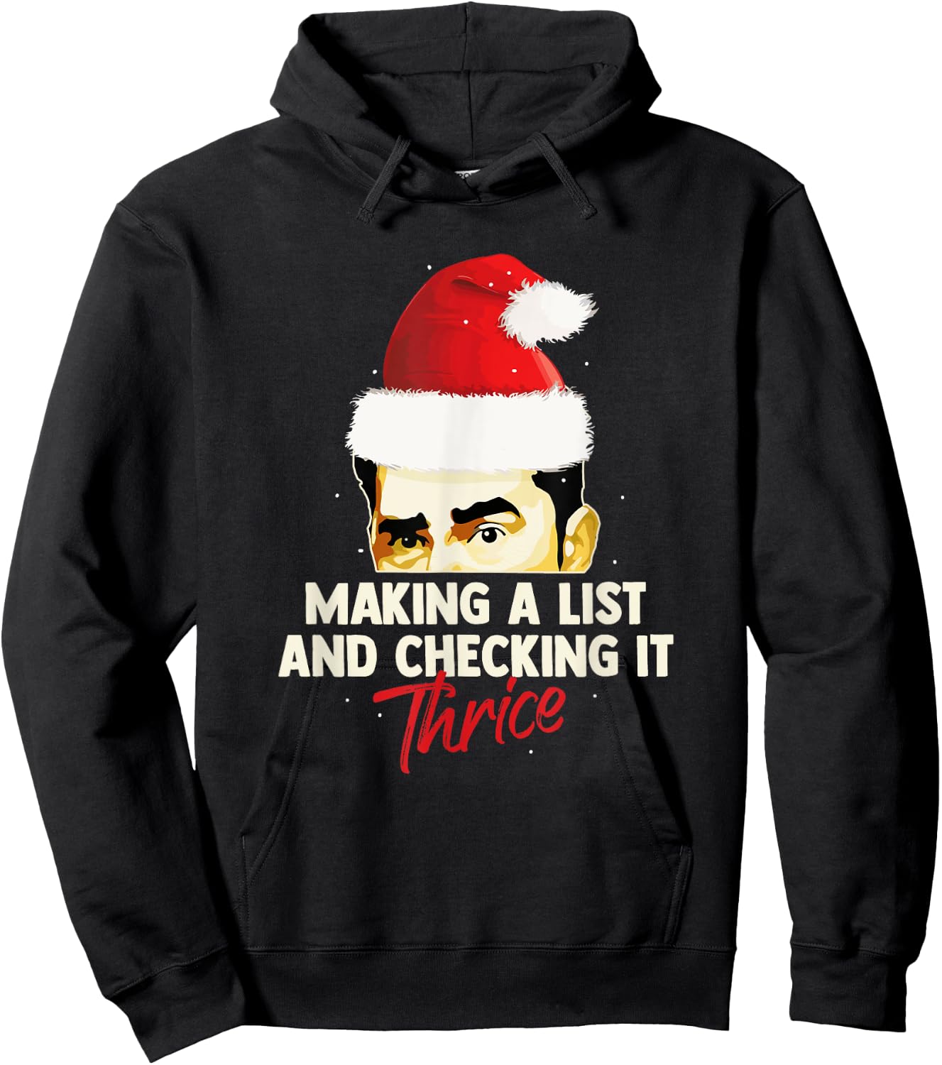 Making A List And Checking It Thrice Funny Christmas Saying Hoodie - Hoodie | Black