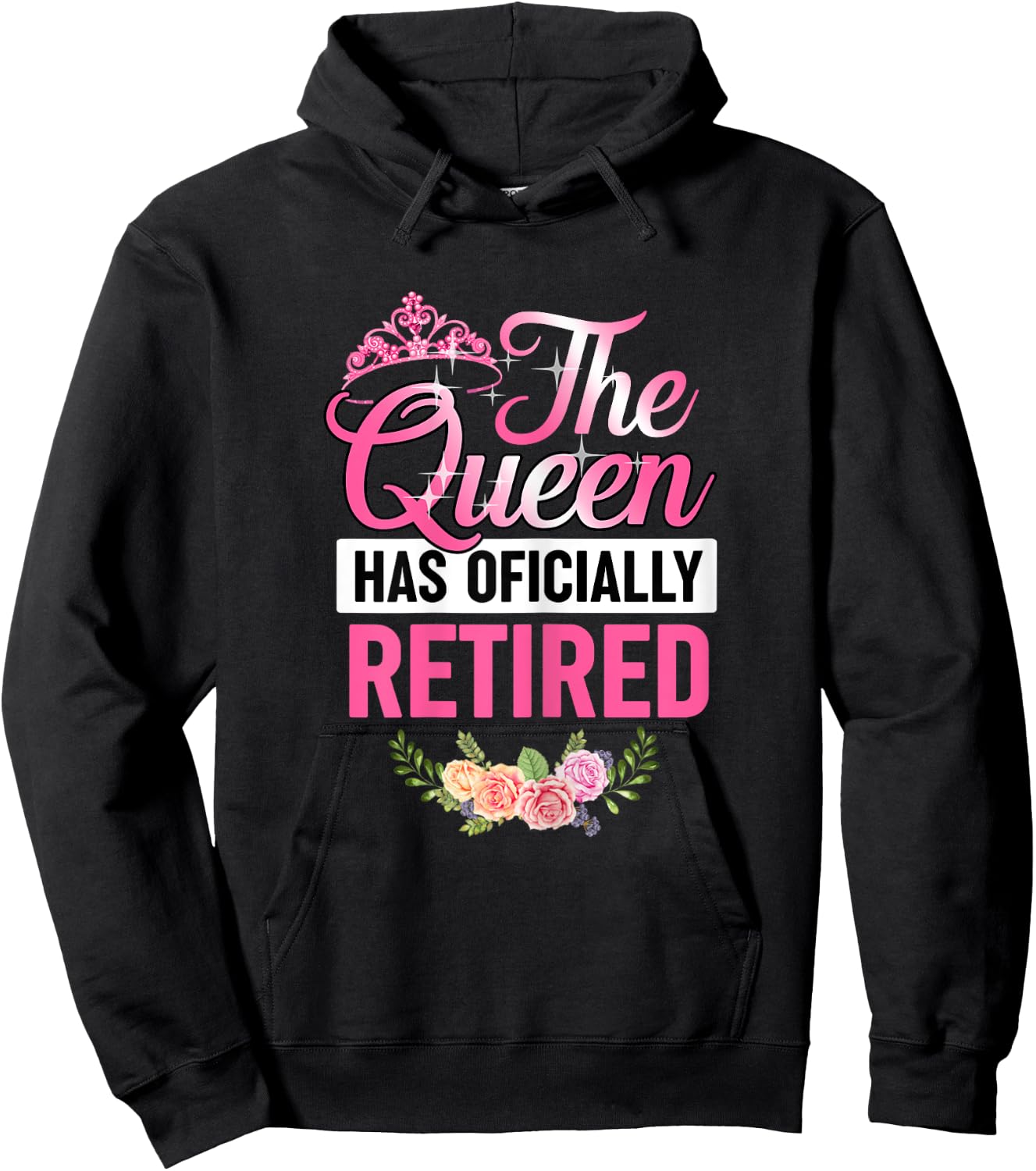The Queen Has Officially Retired Shirt Funny Retired Hoodie - Hoodie | Black
