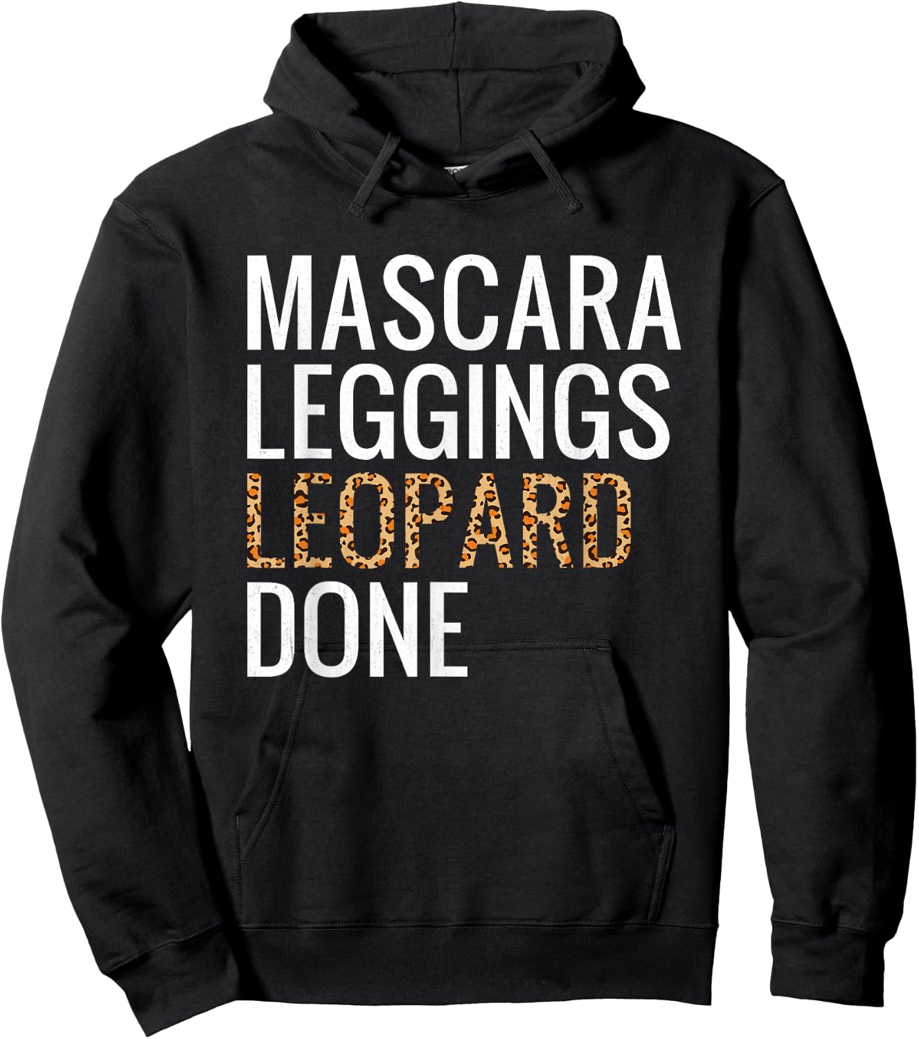 Mascara Leggings Leopard Done Shirt Leopard Print Women Gift Hoodie - Hoodie | Black
