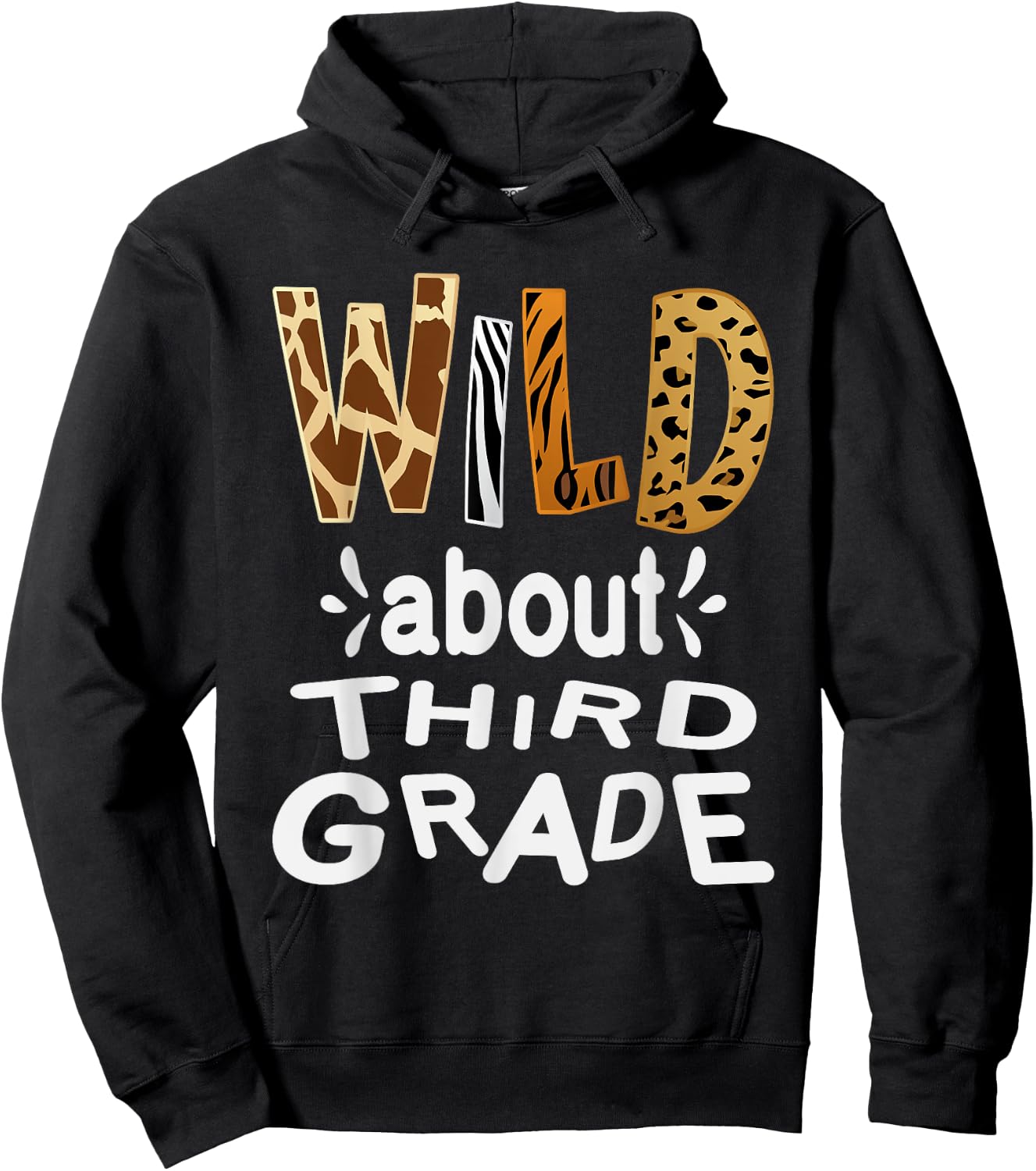 Wild about Third Grade, Teacher Student First Day Of School Hoodie - Hoodie | Black
