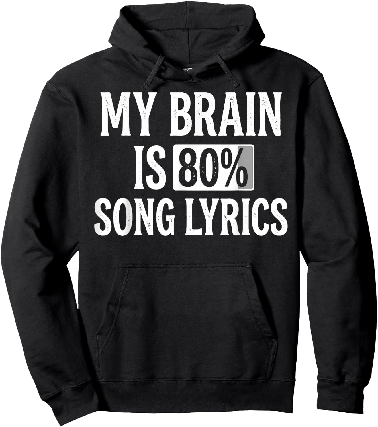 My Brain is 80% Song Lyrics Funny Music Lover Hoodie - Hoodie | Black