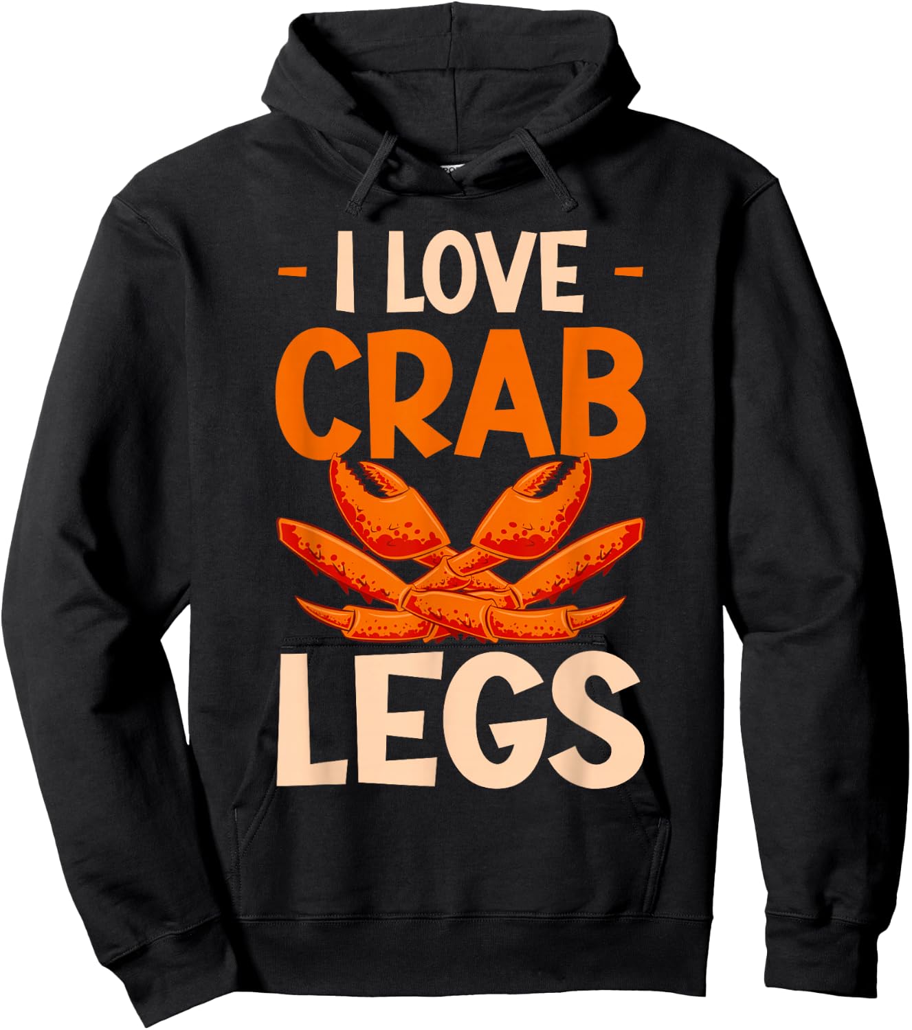 Crab Eating I Love Crab Legs Hoodie - Hoodie | Black