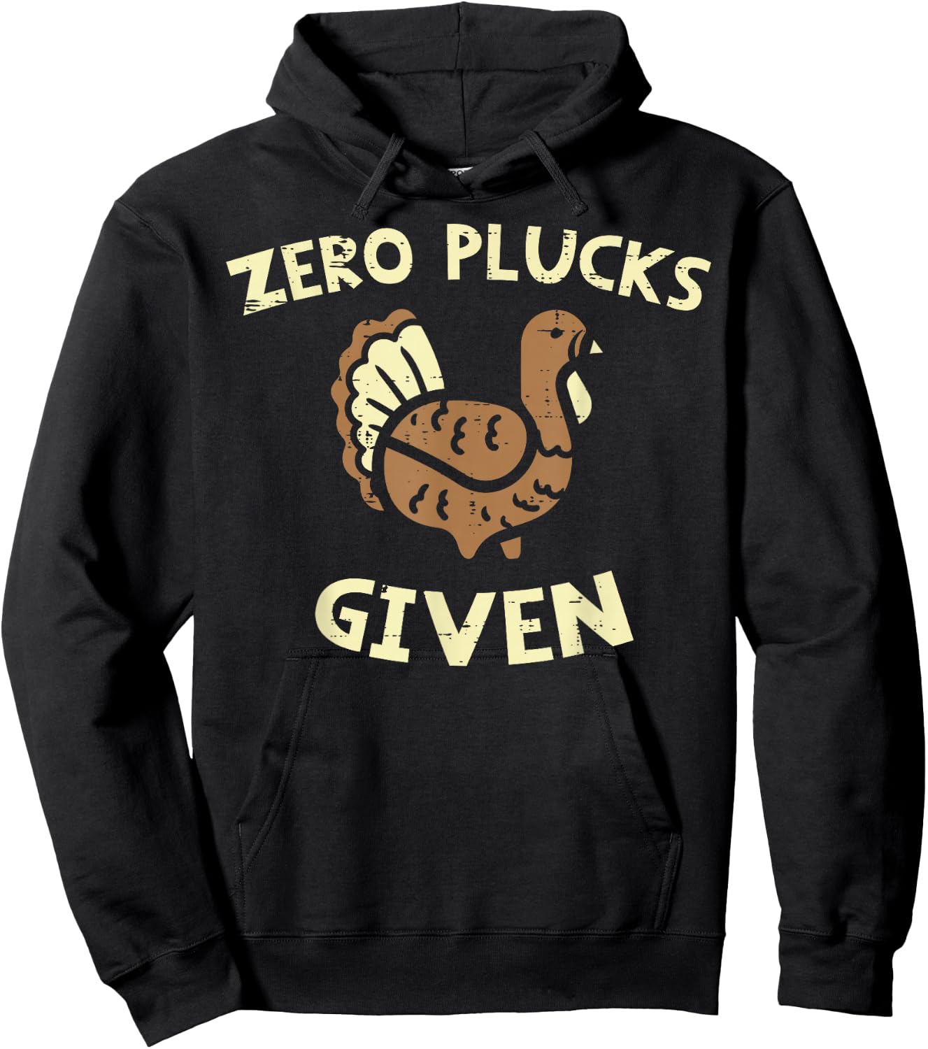 Thanksgiving Zero Plucks Given Funny Turkey Day Men Women Hoodie - Hoodie | Black