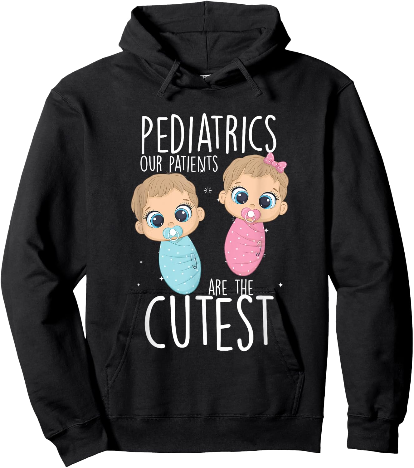 Paediatrician, paediatric doctor, nurse, patients are the cutest Hoodie - Hoodie | Black