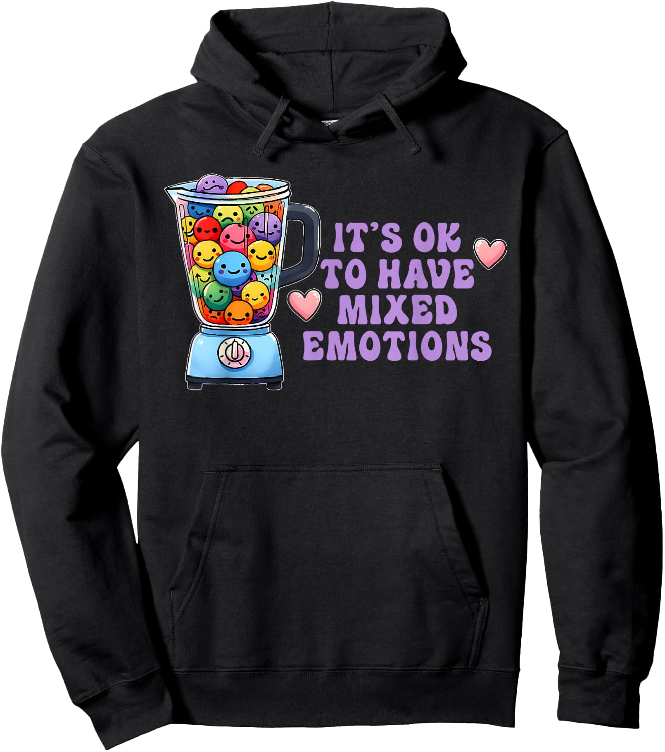 It's Ok To Have Mixed Emotions Funny Apparel Hoodie - Hoodie | Black