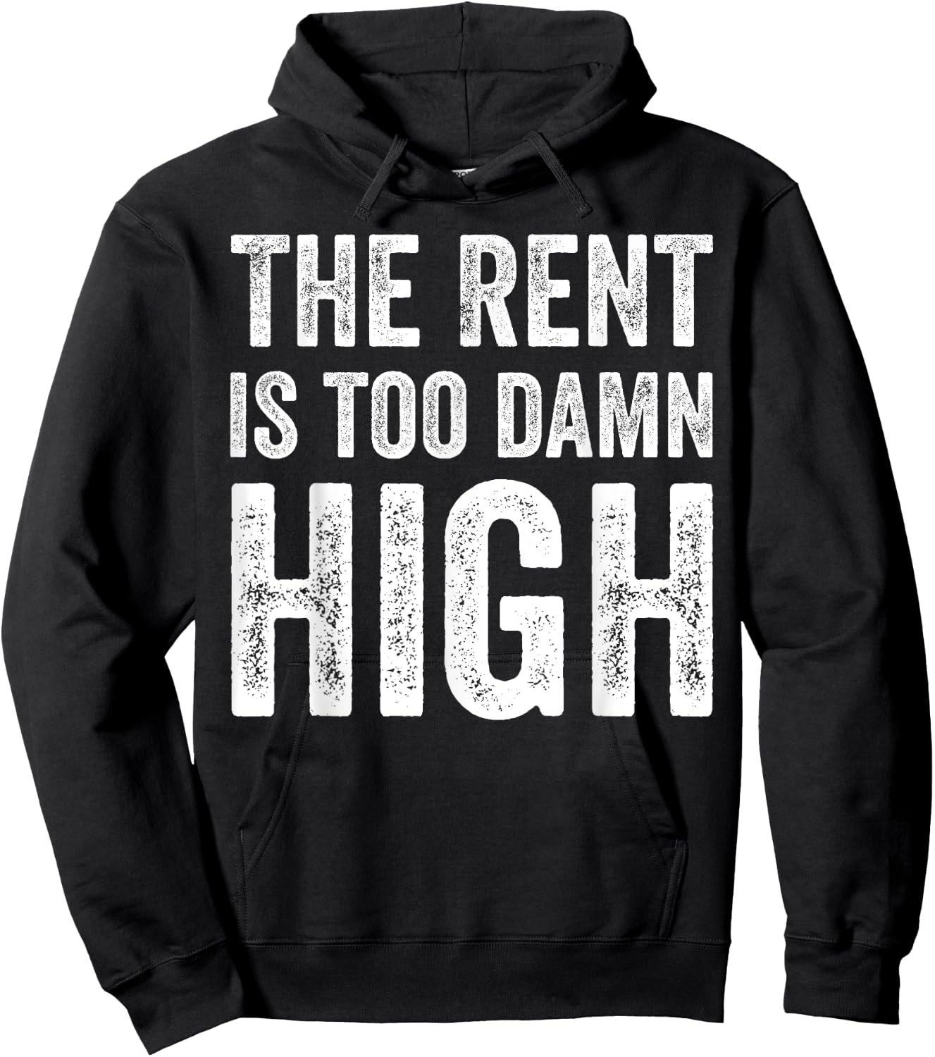 The Rent Is Too Damn High Hoodie - Hoodie | Black