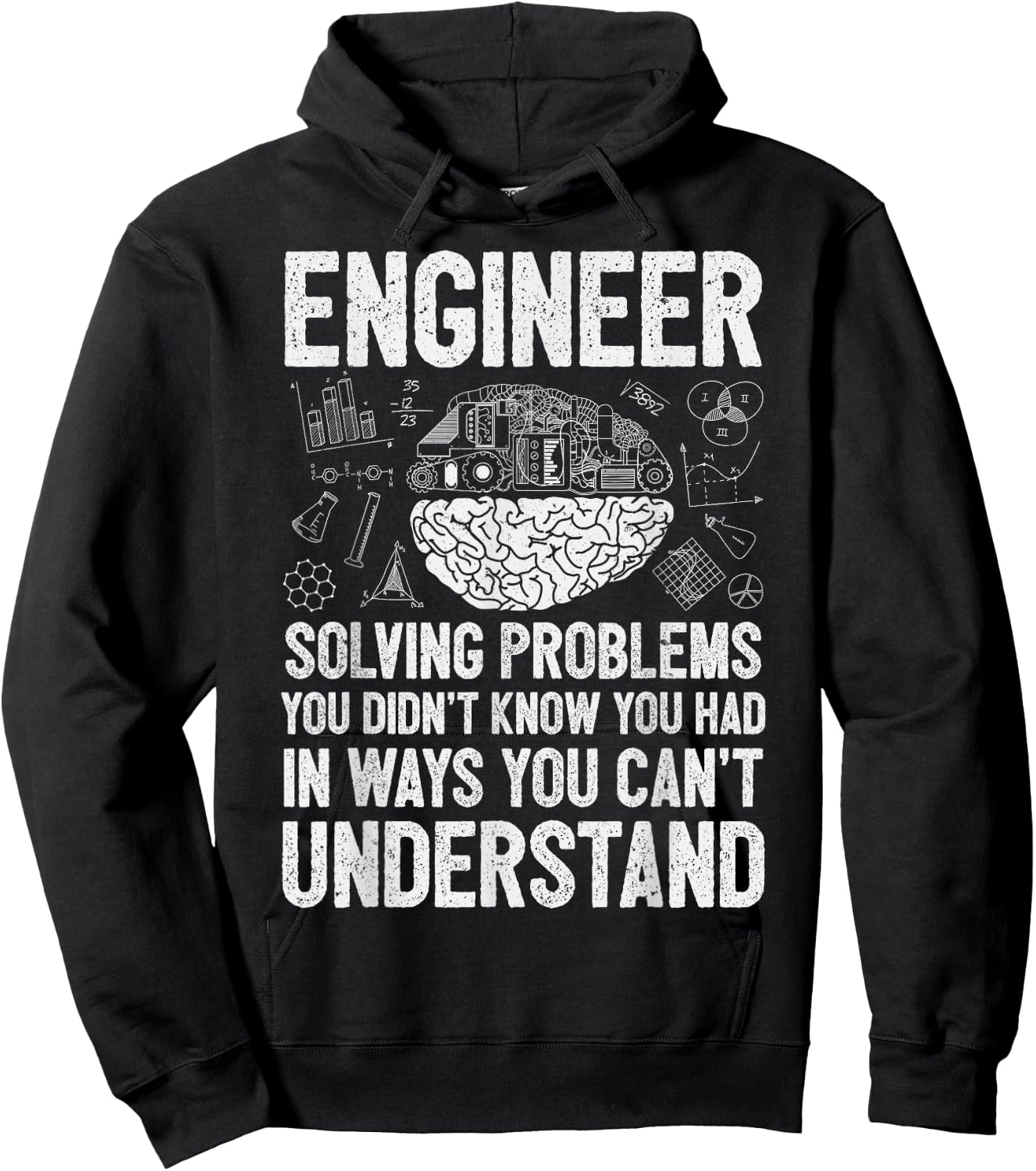 Engineer Solving Problems You Didn't Know You Had Funny Hoodie - Hoodie | Black