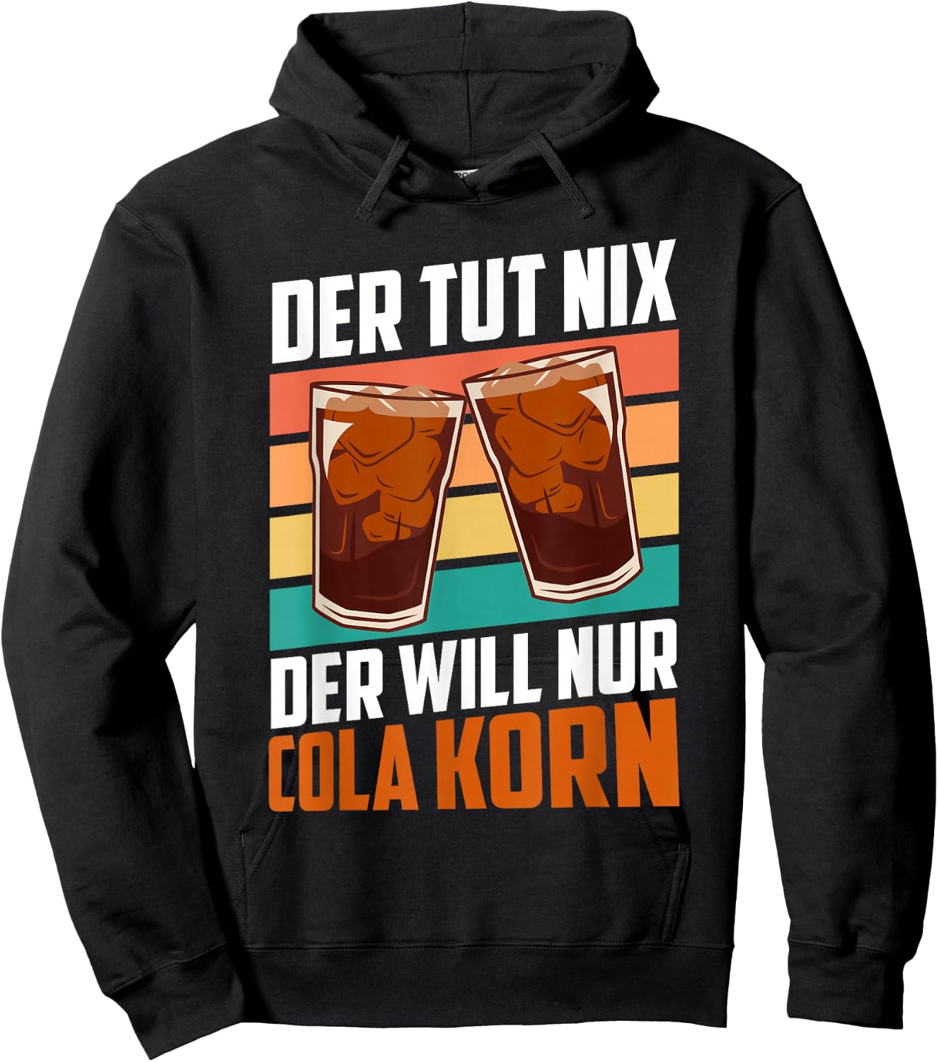Der will nur Cola Korn , black, s Hoodie - Hoodie | Black