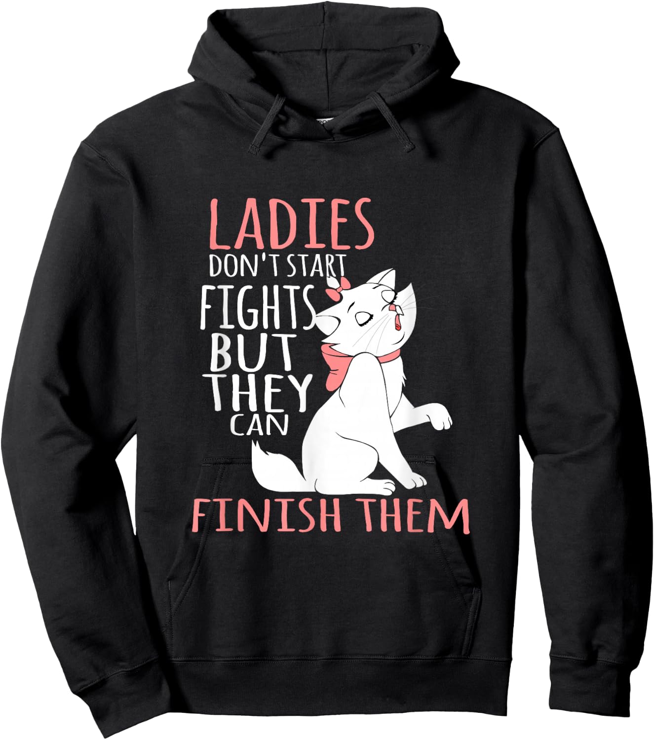 Ladies Don't Start Fights But They Can Finish Them Hoodie - Hoodie | Black