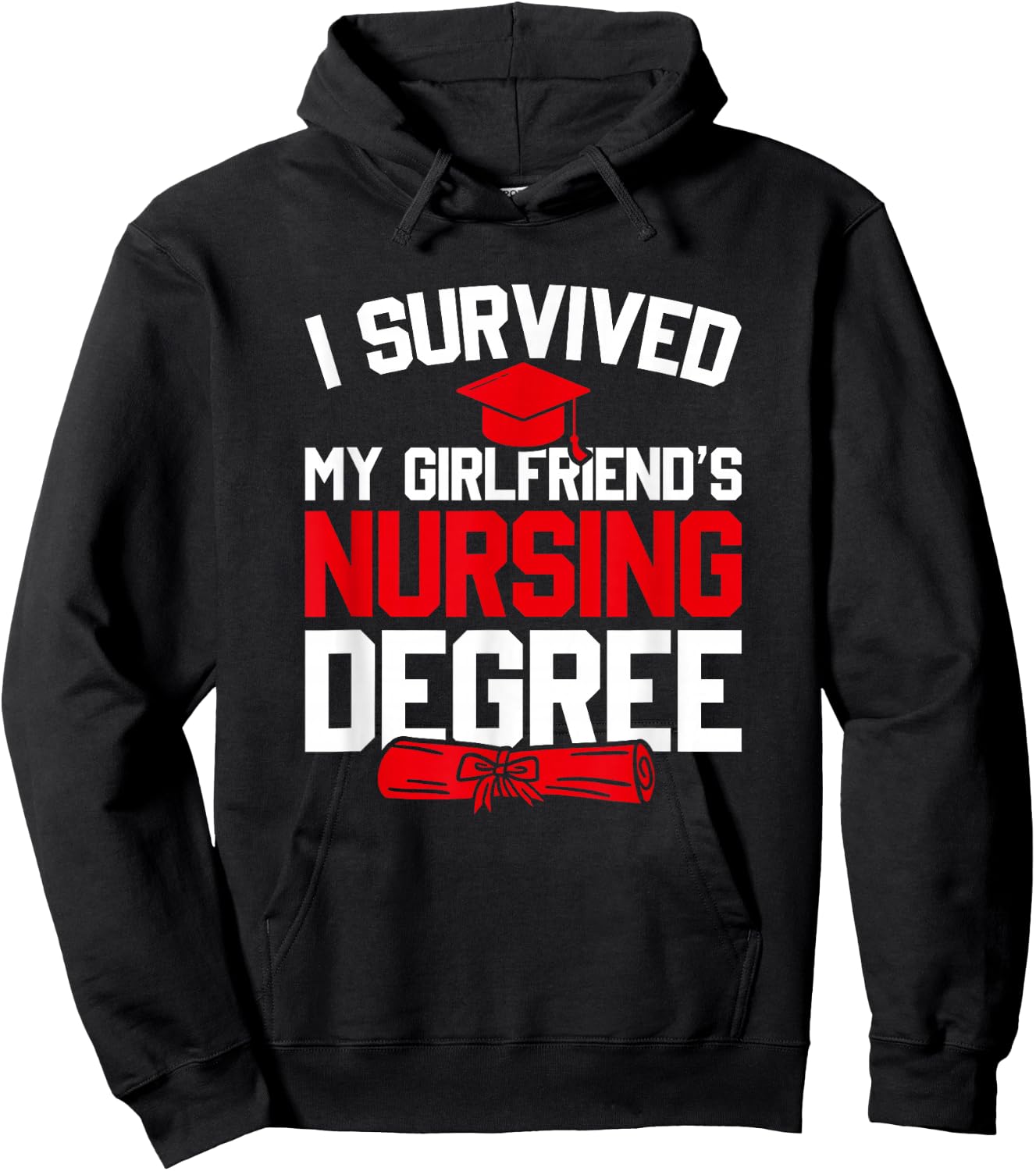 I Survived My Girlfriend's Nursing Degree, Funny Graduation Hoodie - Hoodie | Black