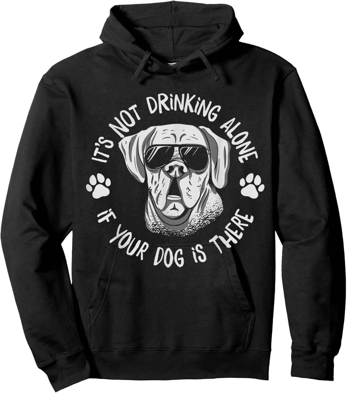Its Not Drinking Alone If Your Dog Is Home Beer Wine Drinker Men Women Hoodie - Hoodie | Black