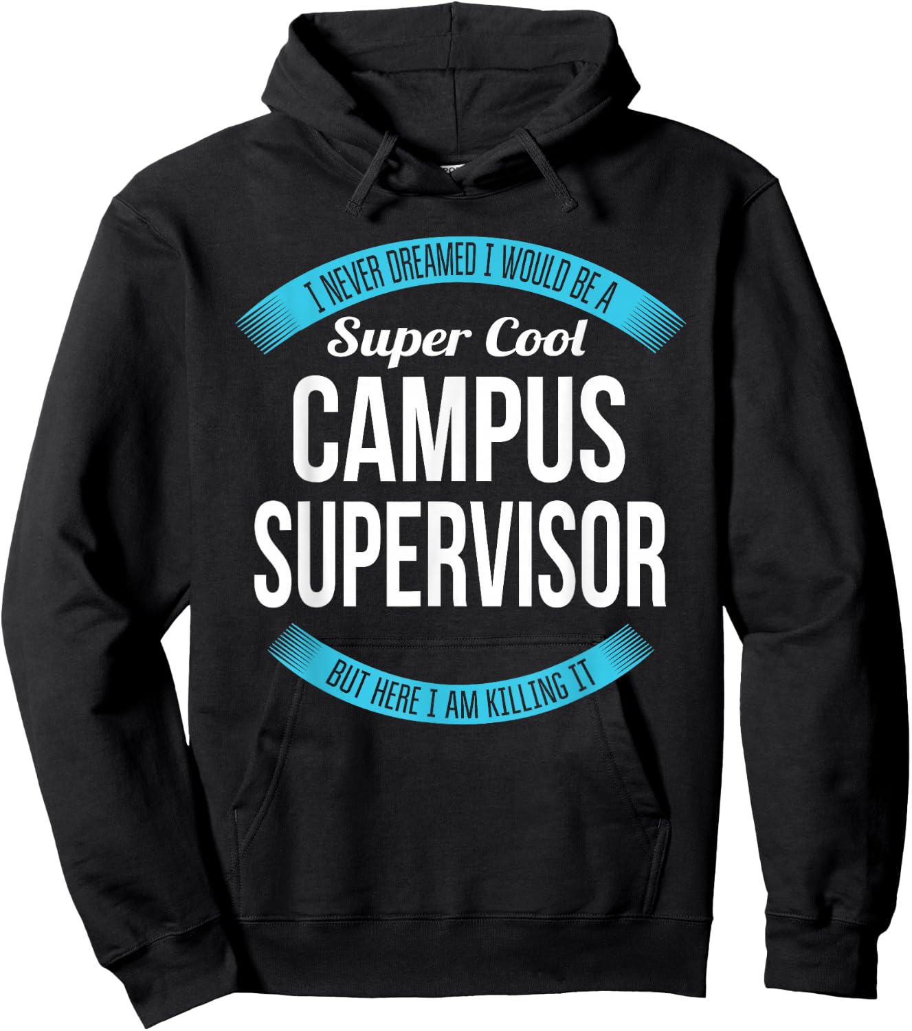 Campus Supervisor Funny Gift Hoodie - Hoodie | Black