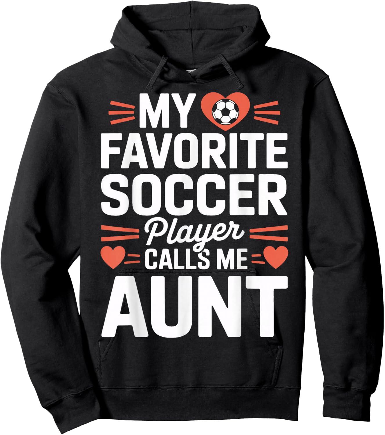 Soccer Player Auntie My Favorite Soccer Player Calls Me Aunt Hoodie - Hoodie | Black