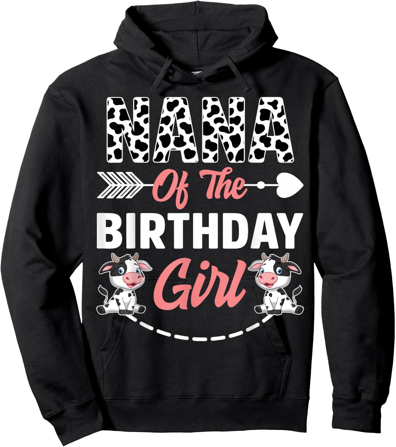 Nana Of The Birthday Girl Cow Birthday Farm Animal Hoodie - Hoodie | Black