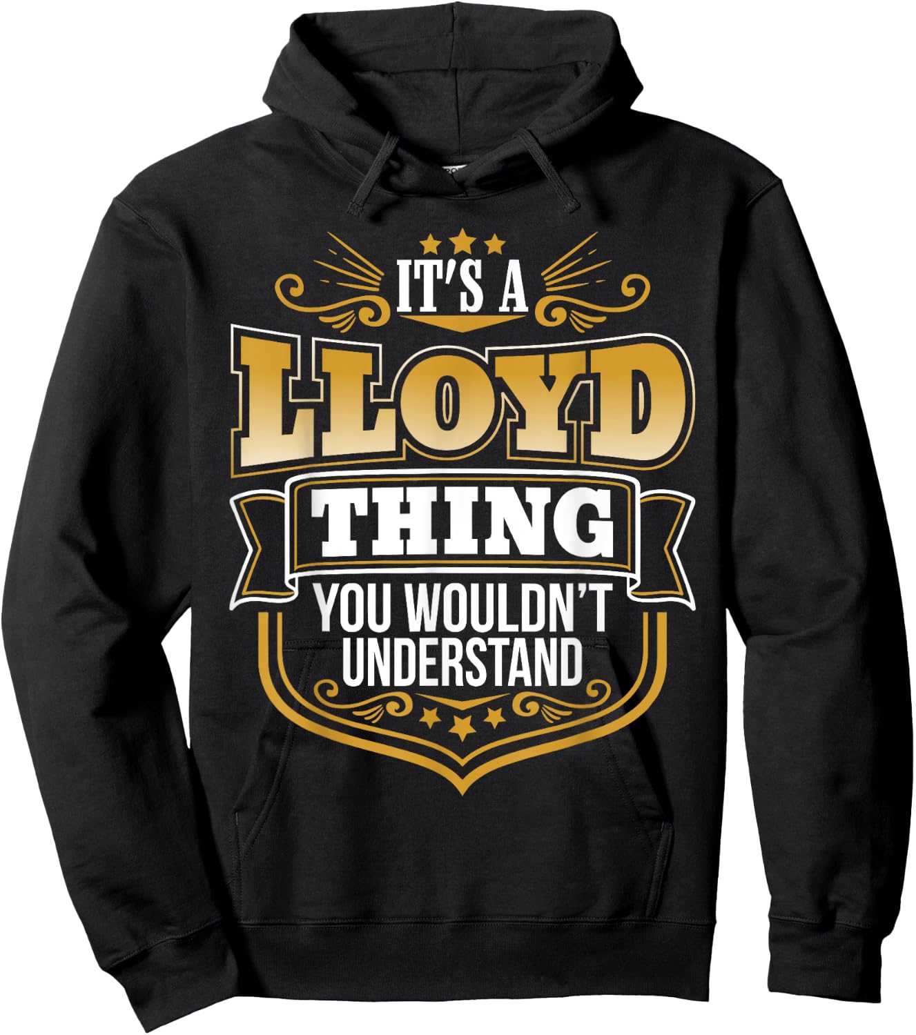 its a LLoyd thing you wouldnt understand LLoyd Hoodie - Hoodie | Black