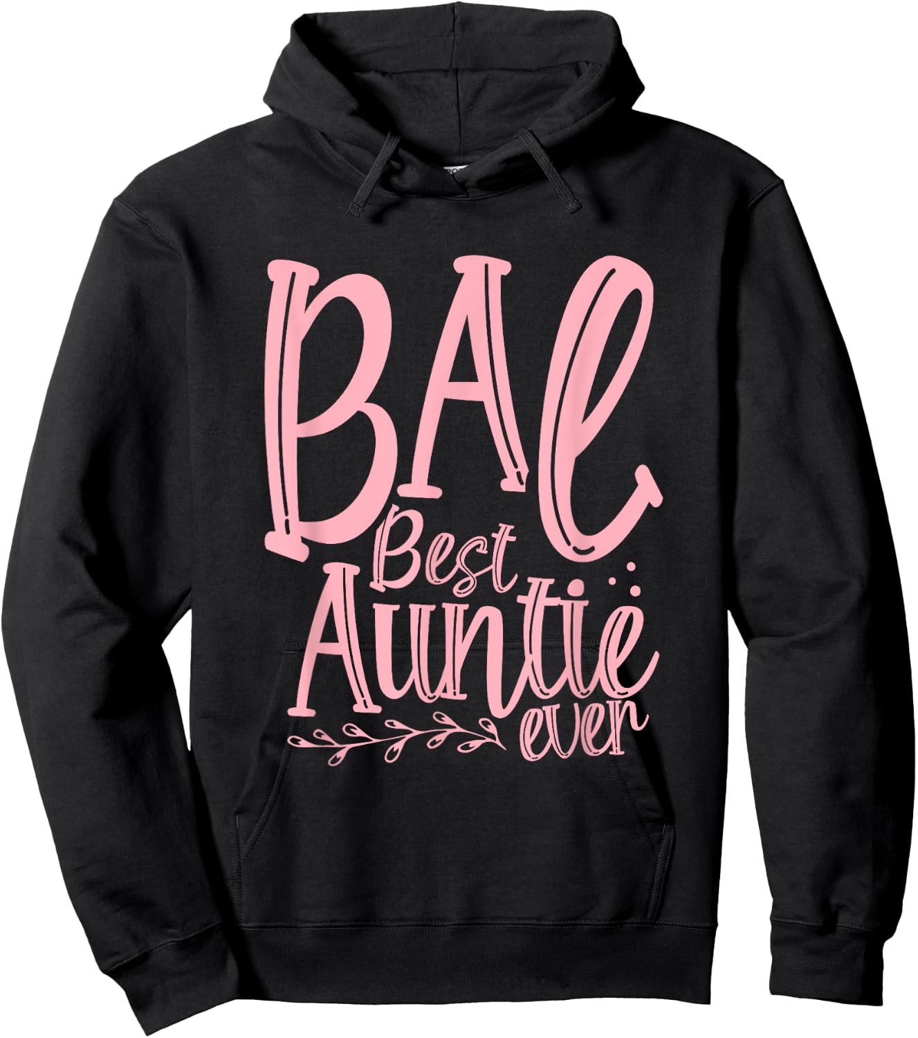 BAE Best Auntie Ever Pink - Favorite Aunt Day Party Hoodie - Hoodie | Black