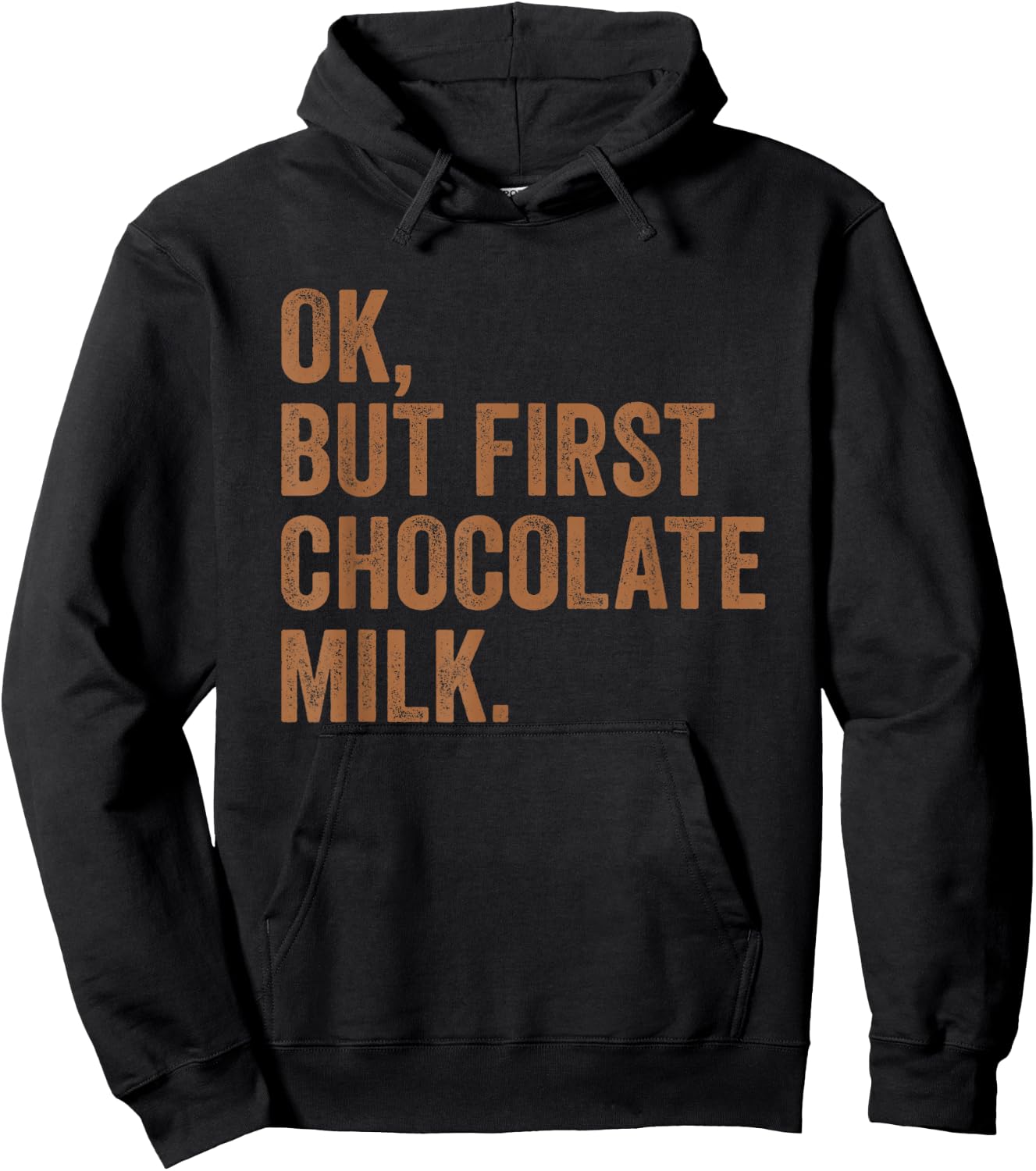 Ok, But First Chocolate Milk Drink Milk I Love Milk Milkman Hoodie - Hoodie | Black