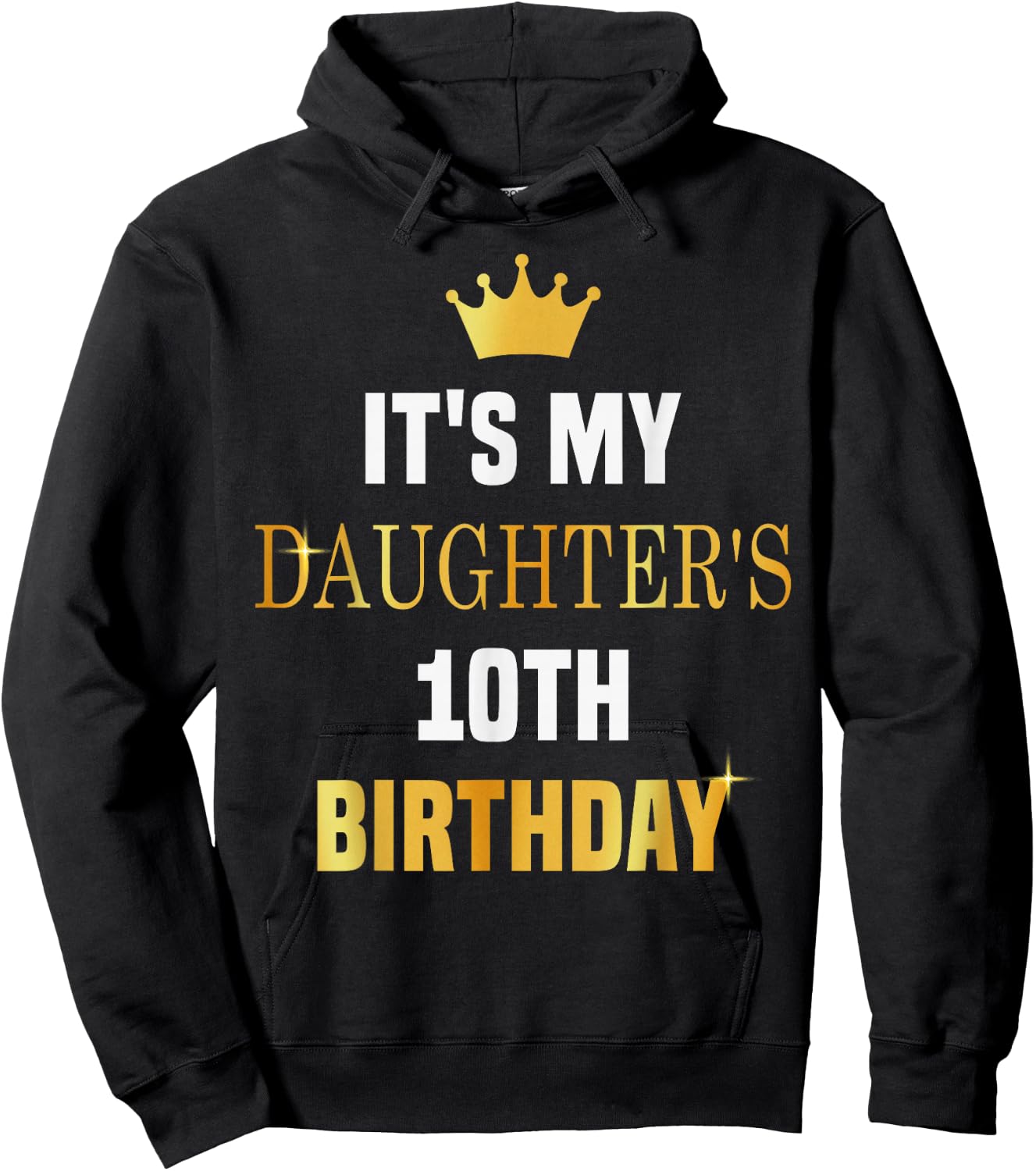 Its My Daughter's 10th Birthday Bday Party 10 Years Old Girl Hoodie - Hoodie | Black