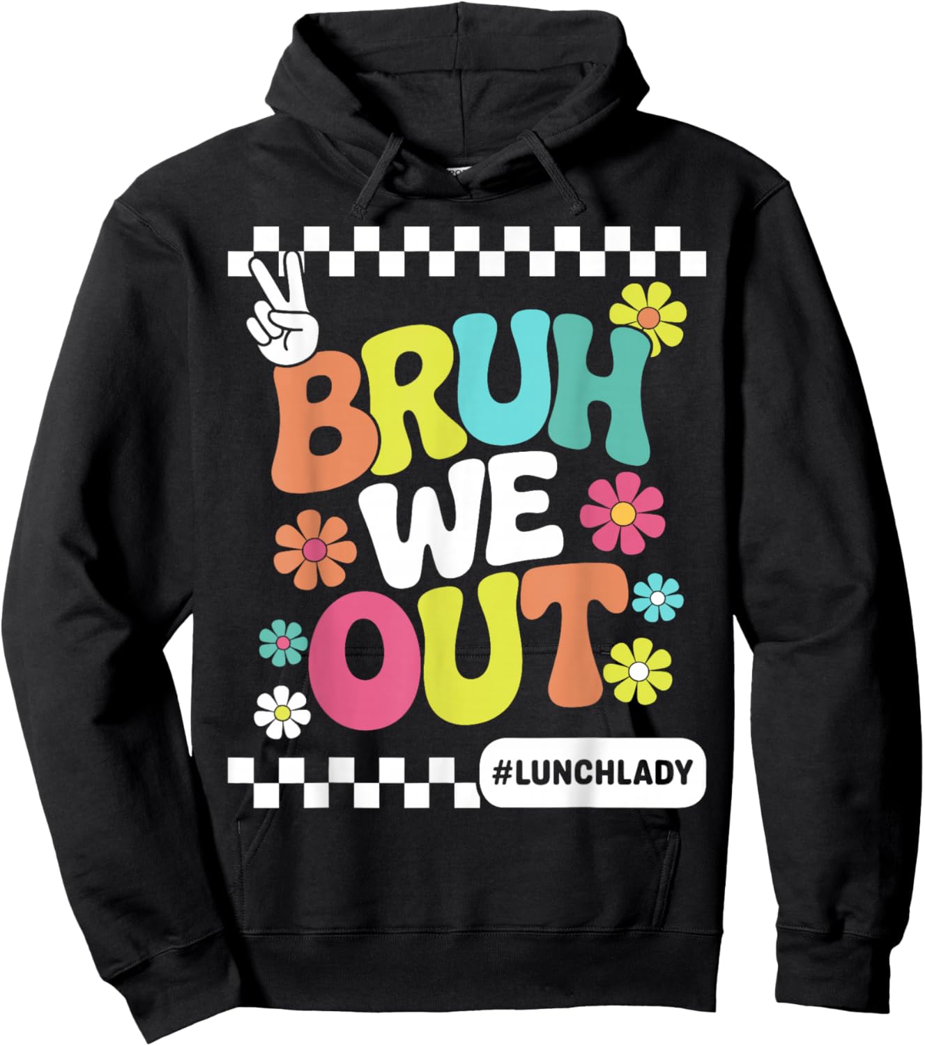 Bruh We Out Lunch Lady Last Day of School Funny Summer Hoodie - Hoodie | Black
