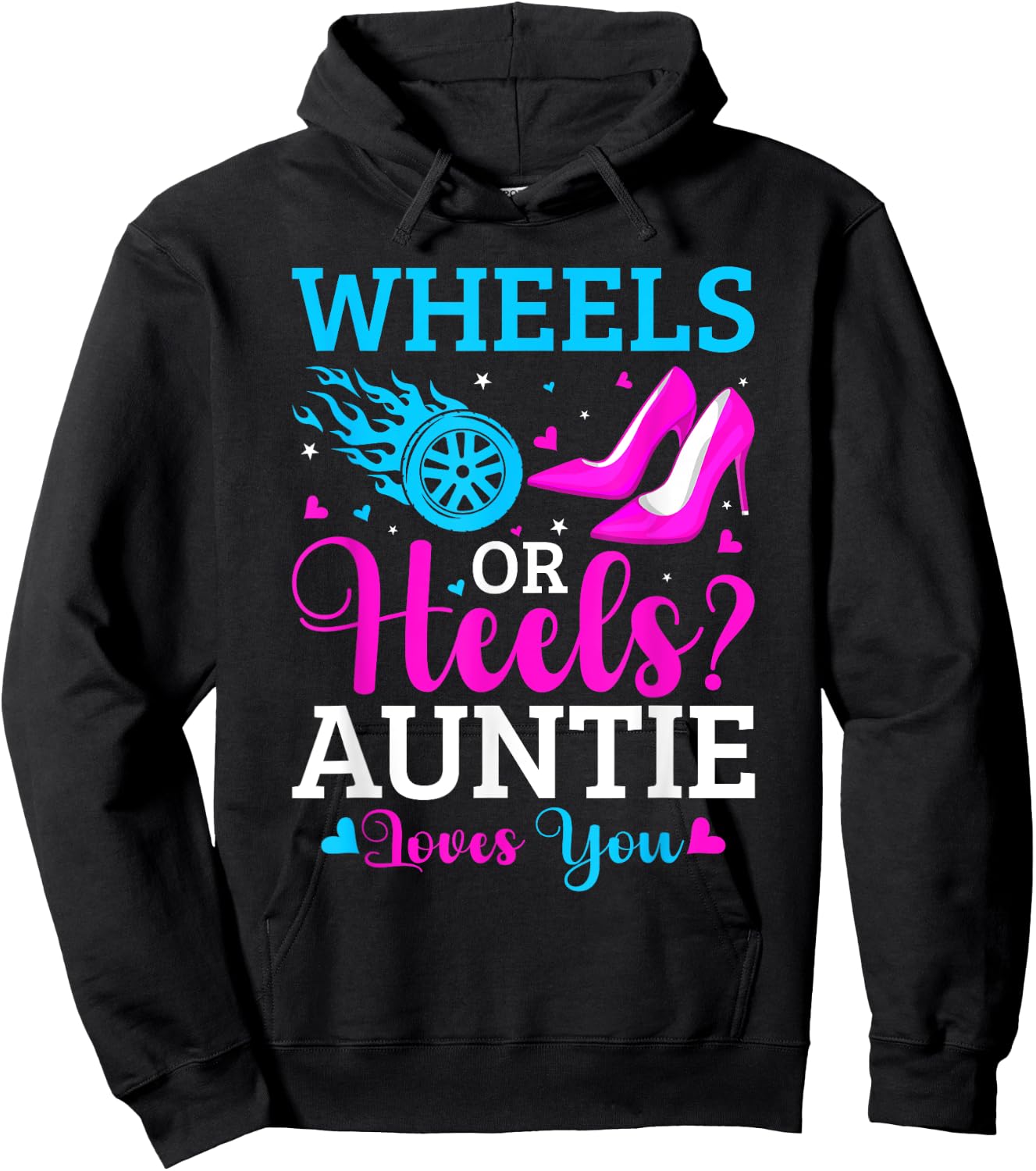 Gender Reveal Party Wheels Or Heels Pink Or Blue Auntie Hoodie - Hoodie | Black