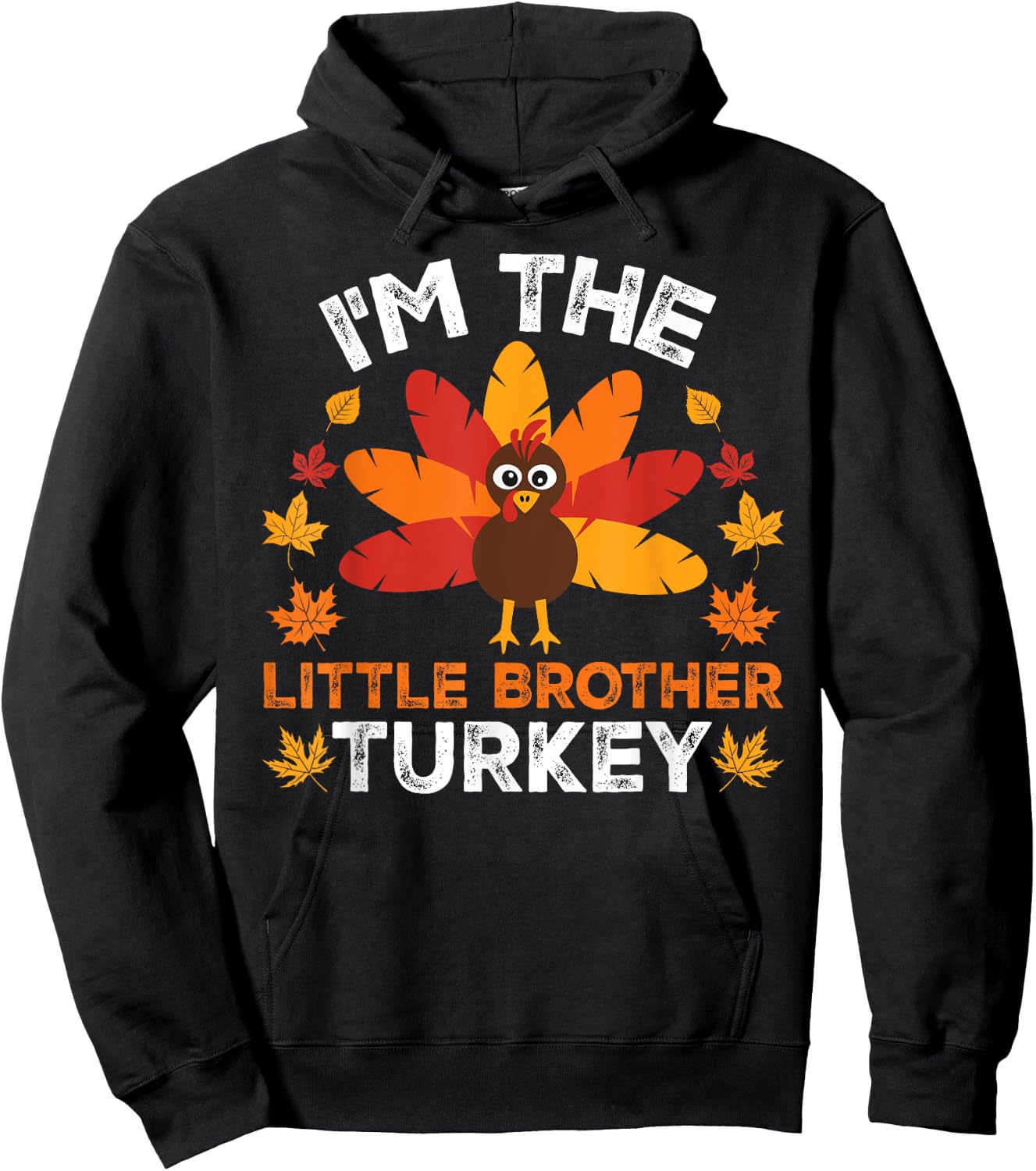 I'm The Little Brother Turkey, Funny Turkey Thanksgiving Hoodie - Hoodie | Black