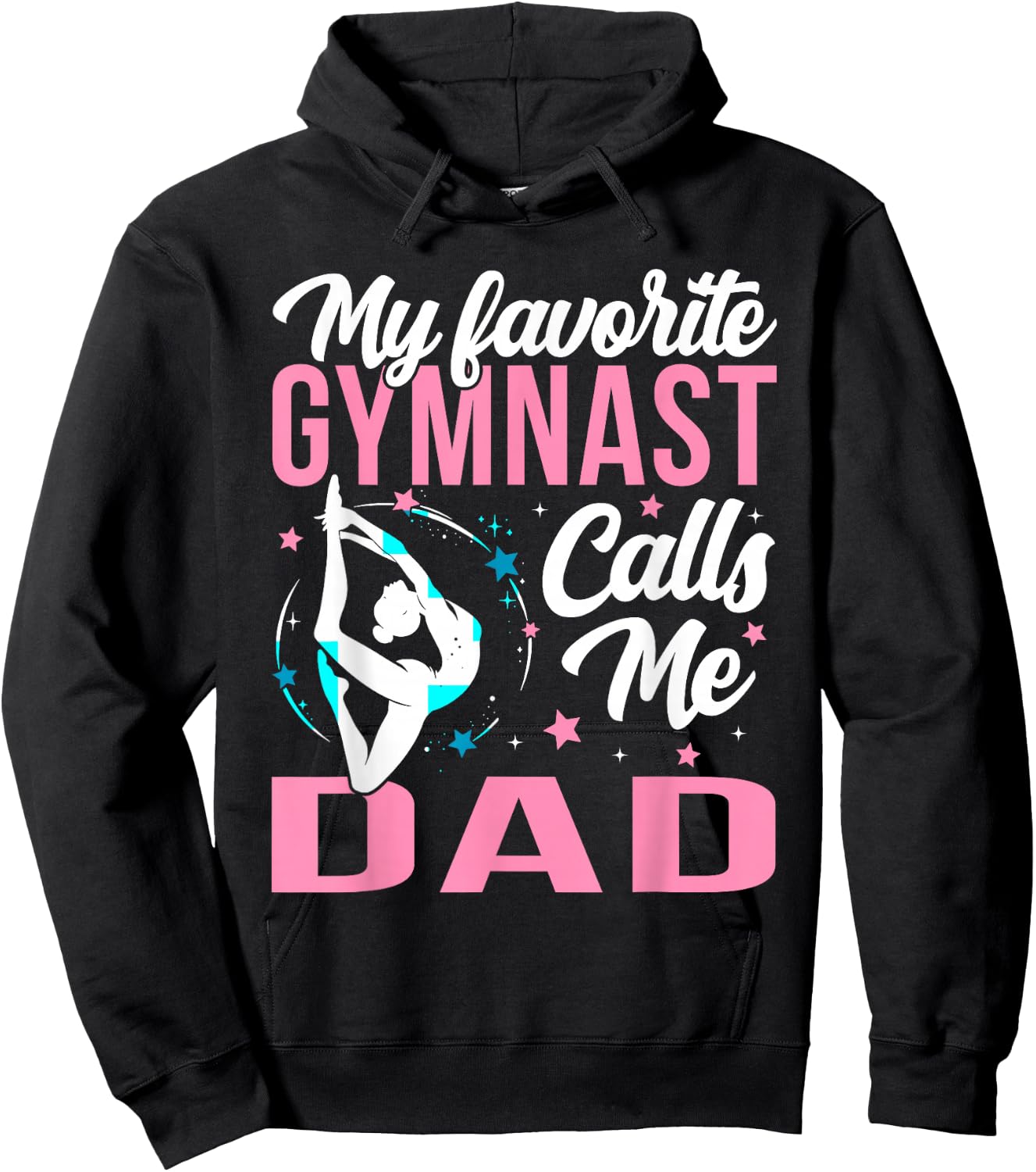 My Favorite Gymnast Calls Me Dad Hoodie - Hoodie | Black
