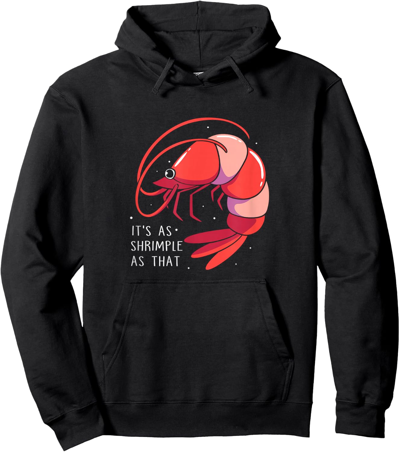 Funny Shrimp Crustaceans It's As Shrimple As That Hoodie - Hoodie | Black