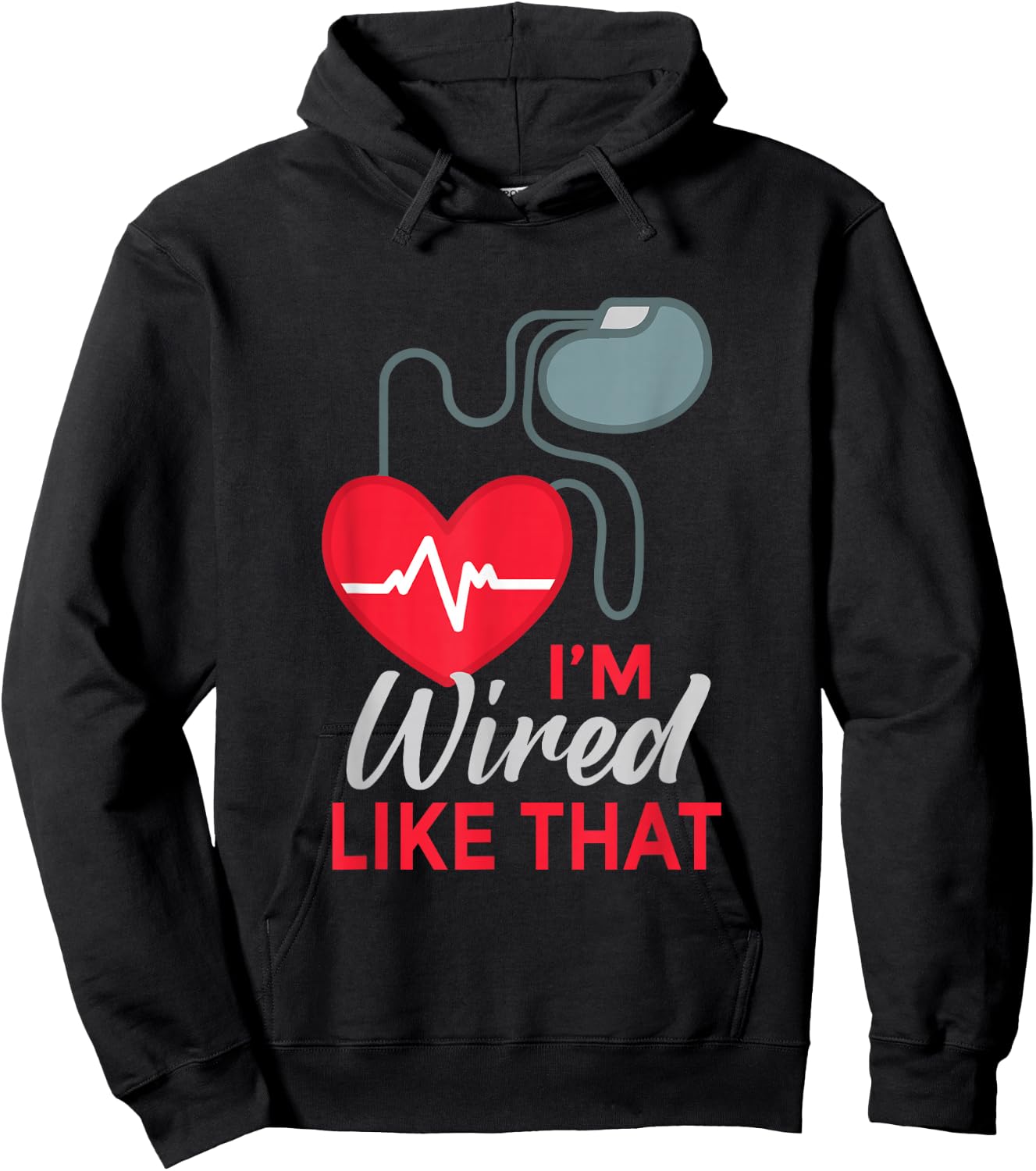 I'm Wired Like That ICD Surgery Cardiac Pacemaker Hoodie - Hoodie | Black