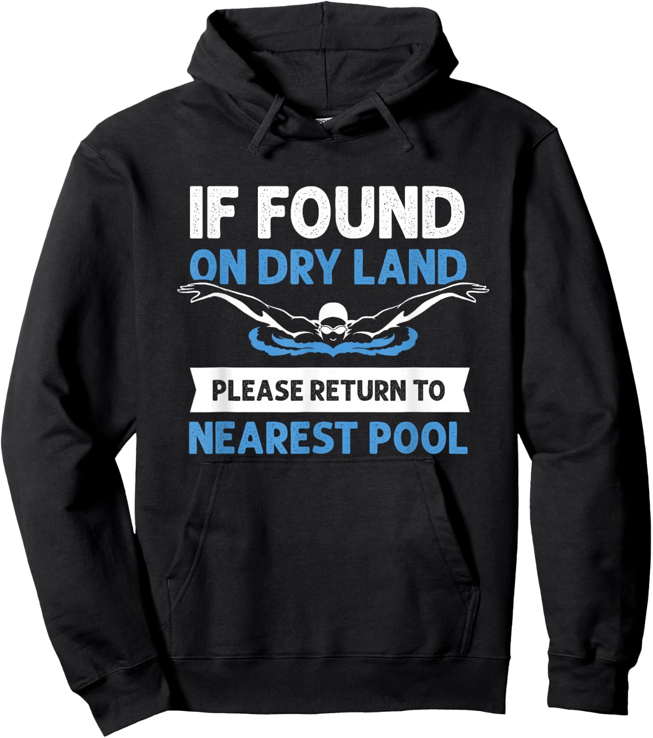 If Found On Dry Land Please Return To Nearest Pool Hoodie - Hoodie | Black