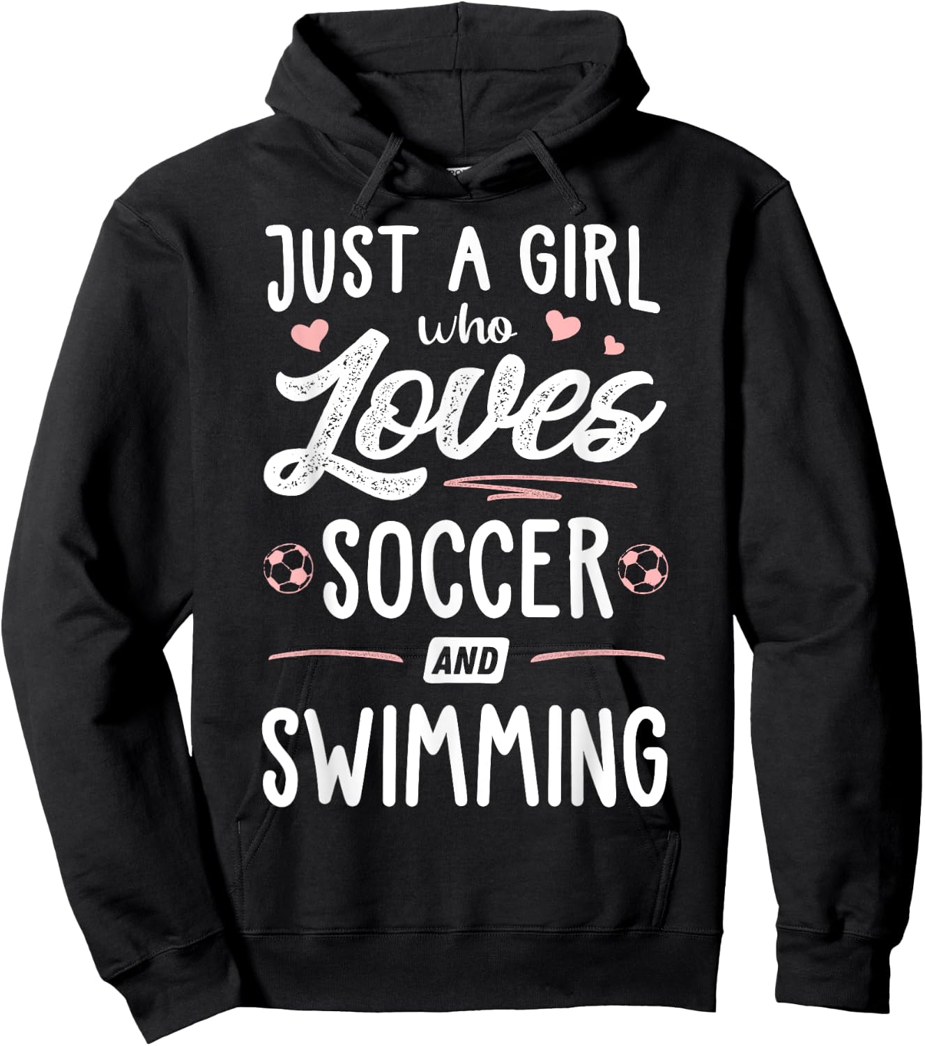 Just A Girl Who Loves Soccer And Swimming Gift Women Hoodie - Hoodie | Black