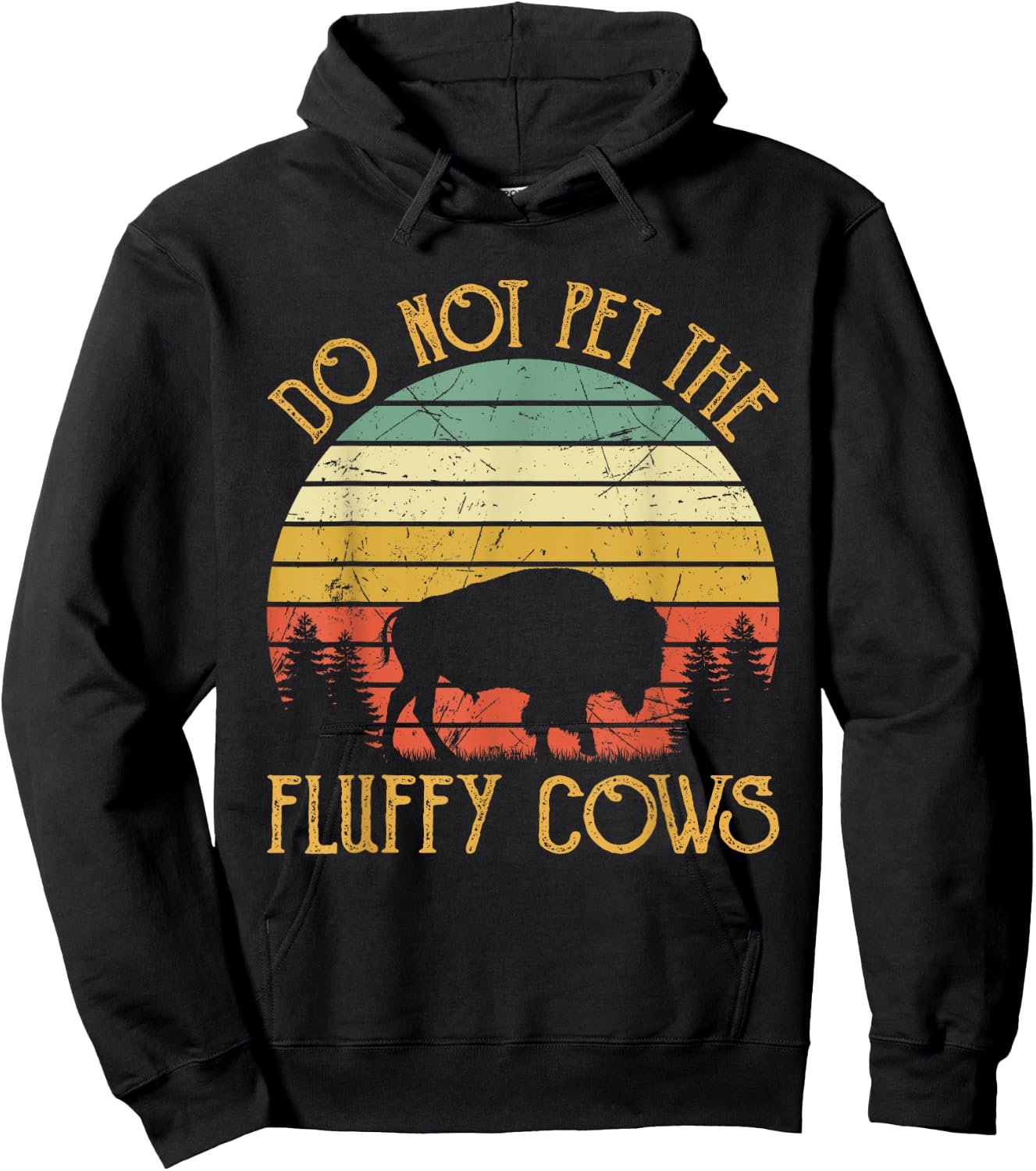 Vintage Do Not Pet The Fluffy Cows Retro Bison Buffalo Hoodie - Hoodie | Black