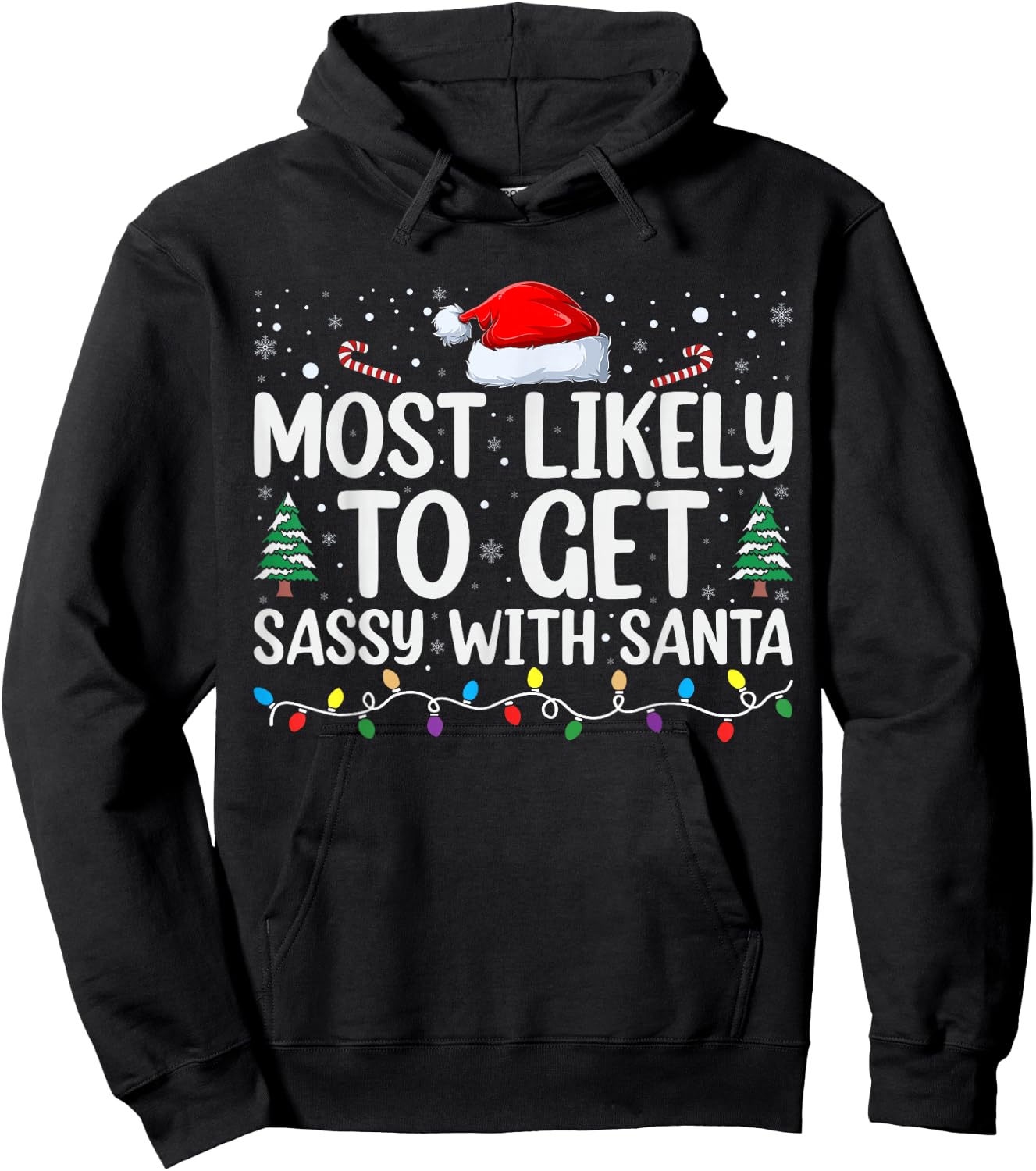Most Likely To Get Sassy With Santa Funny Family Christmas Hoodie - Hoodie | Black